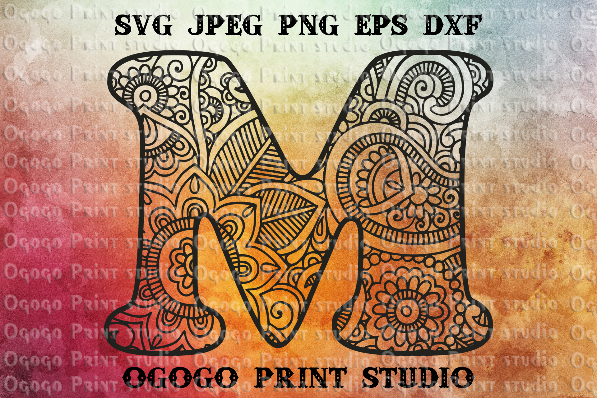 Download Alphabet Letter M Svg Initial Svg Zentangle Svg Mandala Svg By Ogogo Print Thehungryjpeg Com