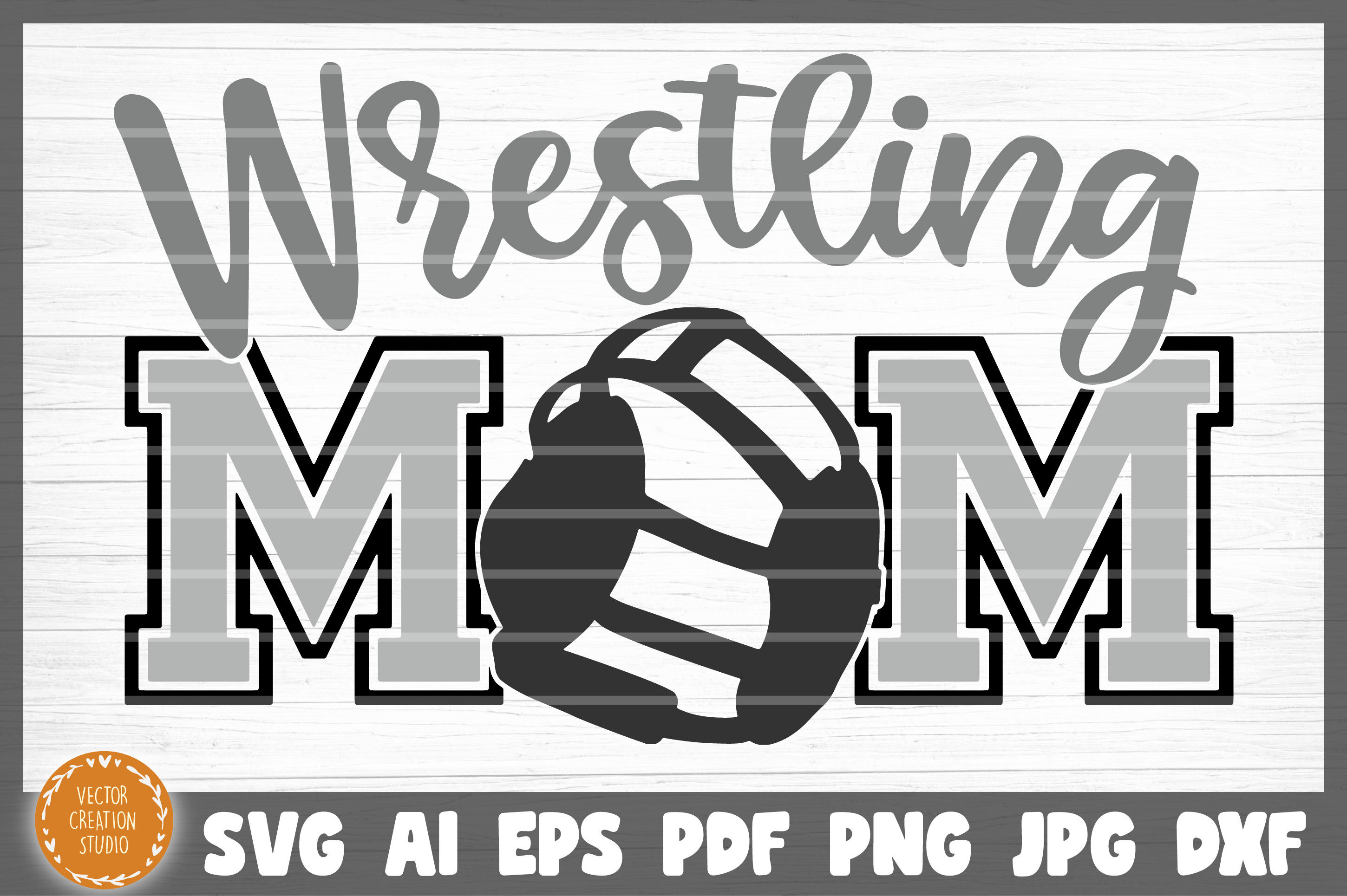 Download Wrestling Mom Svg Cut File By Vectorcreationstudio Thehungryjpeg Com