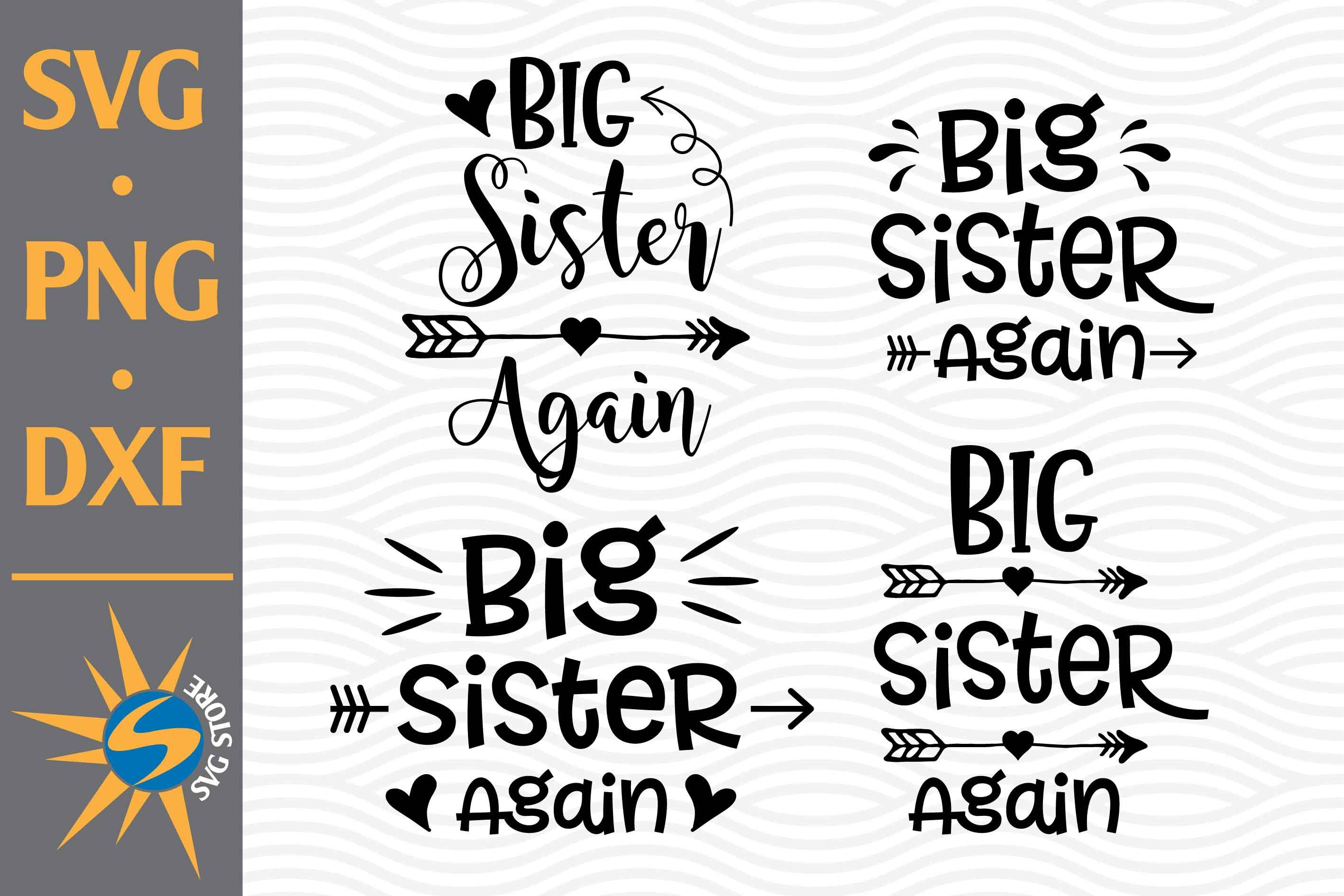 Big Sister SVG cut file png Hand Drawn Hand Lettered svg New Big Sis Promoted to Big Sister clip art dxf Big Sister Heart SVG