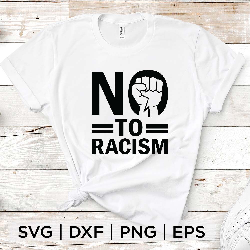 No to Racism SVG By spoonyprint | TheHungryJPEG