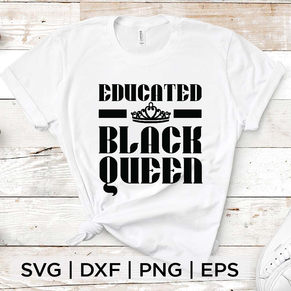 Free Free Educated Black Queen Svg