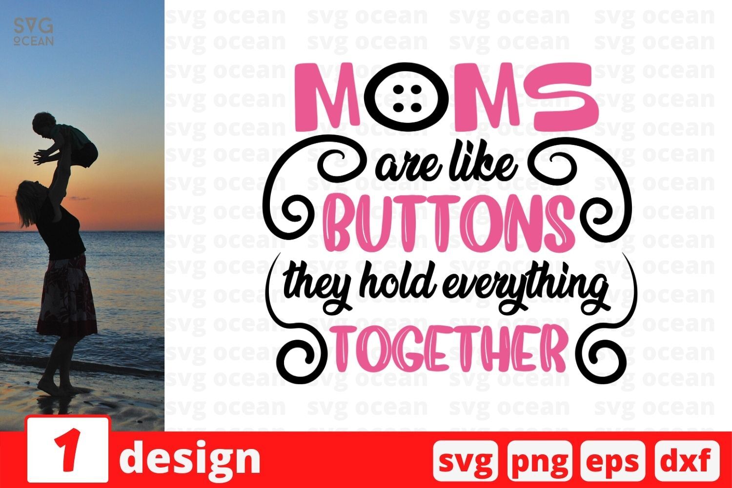 Moms are like buttons they hold everything together SVG Cut File By