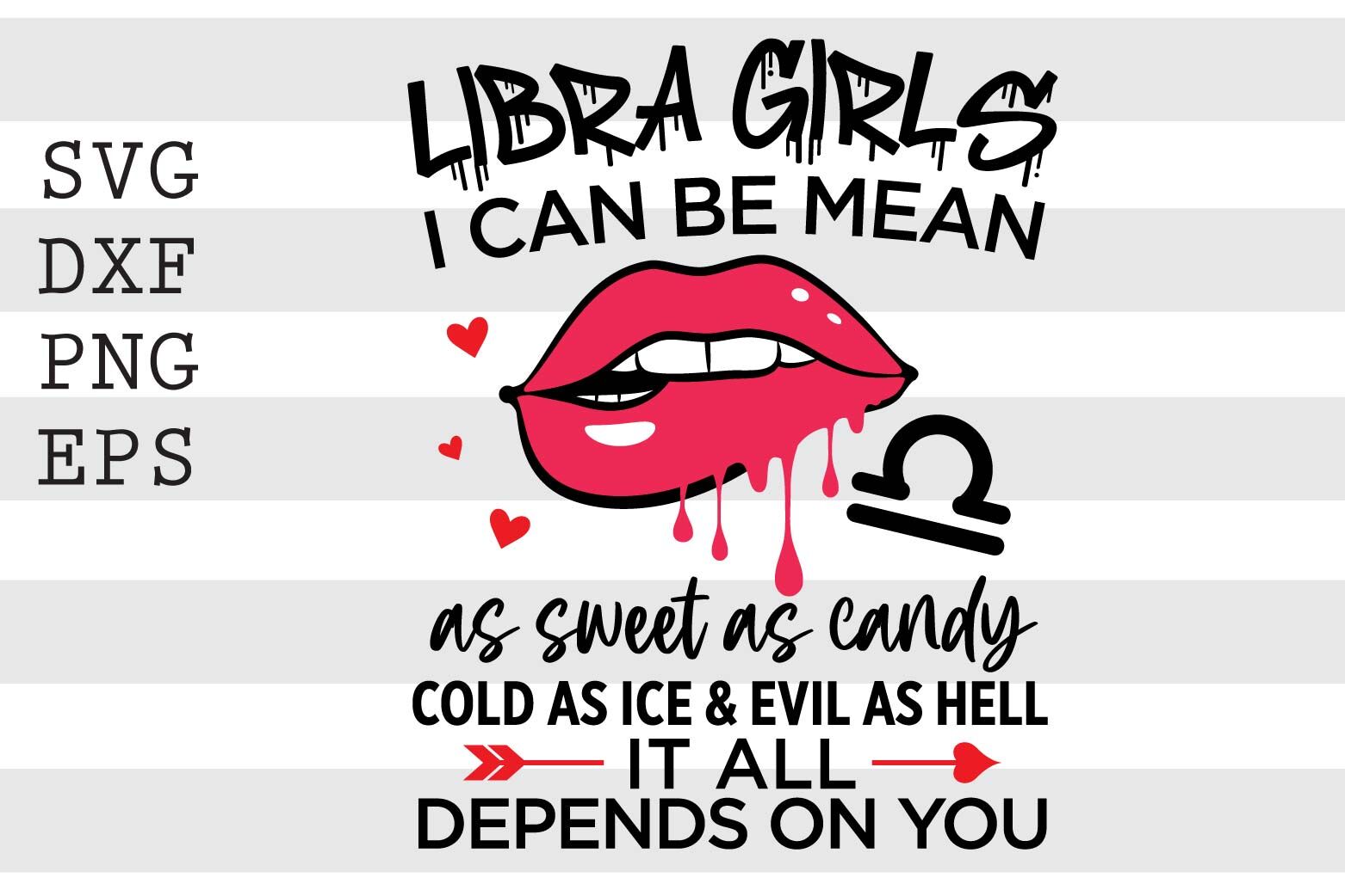 Download Libra Girls I Can Be Mean Or As Sweet As Candy Svg By Spoonyprint Thehungryjpeg Com