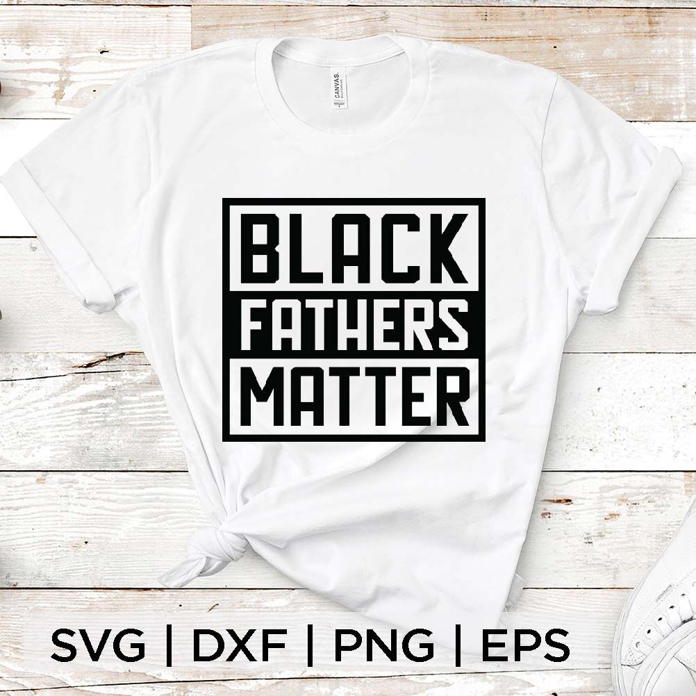 Download Black Fathers Matter Svg By Spoonyprint Thehungryjpeg Com