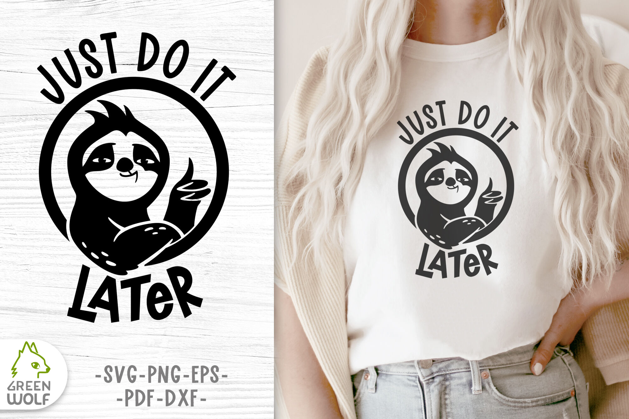 Funny Sloth Quotes Sloth Svg Just Do It Later Funny T Shirt Design By Green  Wolf Art | Thehungryjpeg