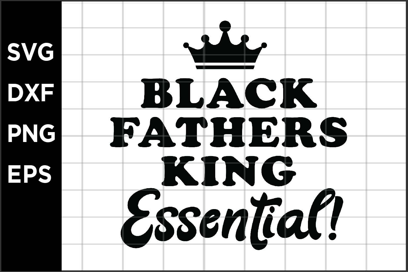 Download Black Father King Essential Svg By Spoonyprint Thehungryjpeg Com