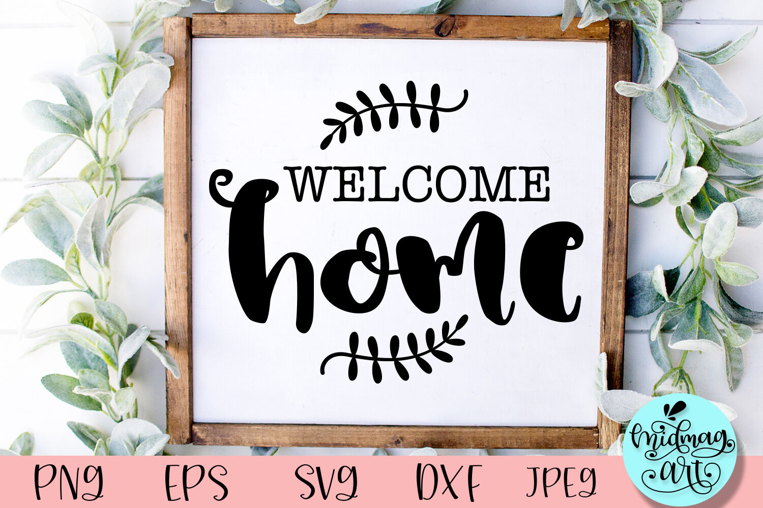 Download Welcome Home Wood Sign Svg Home Decor Svg By Midmagart Thehungryjpeg Com