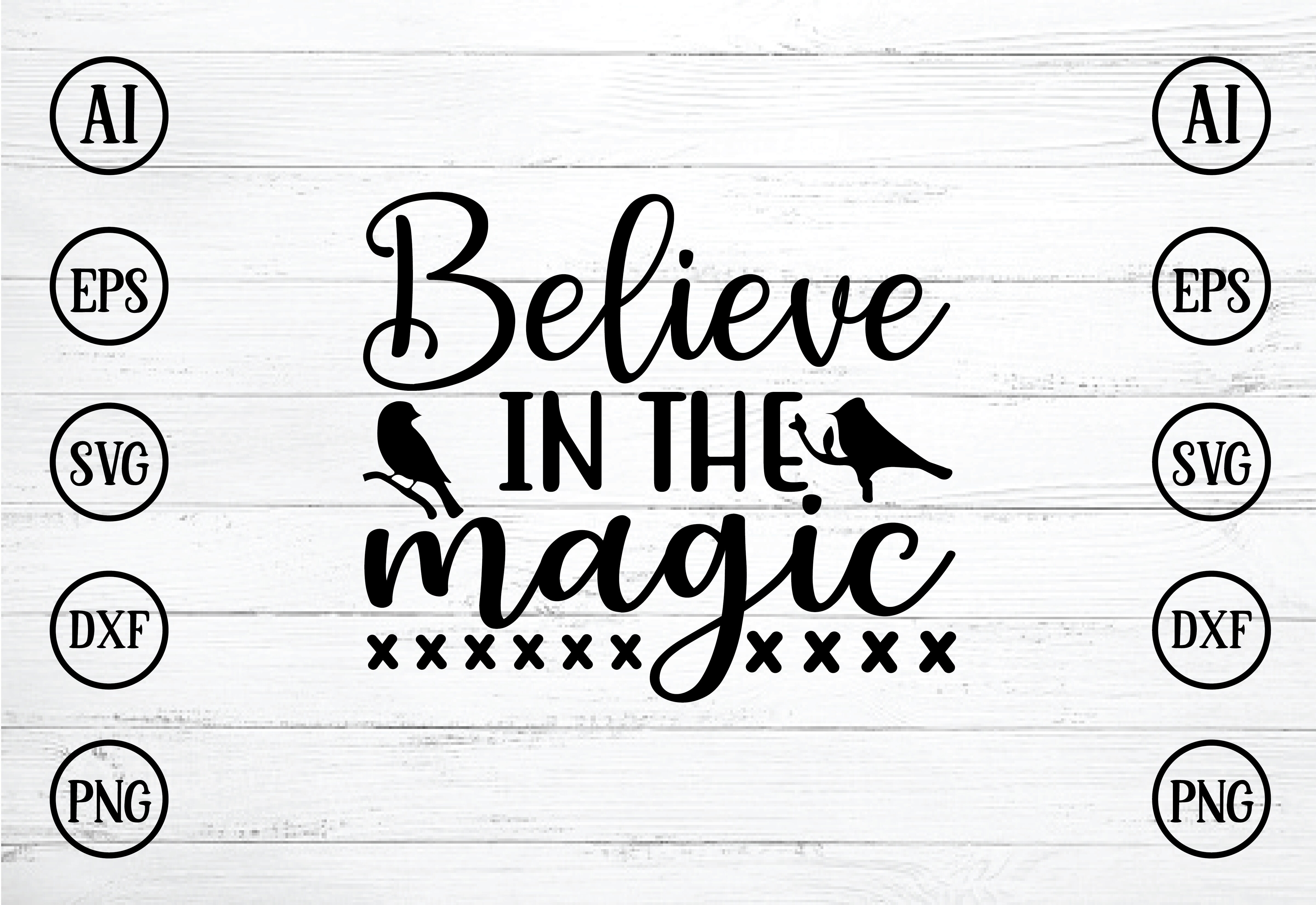 BELIEVE IN THE MAGIC SVG DESIGN By BDB graphics | TheHungryJPEG
