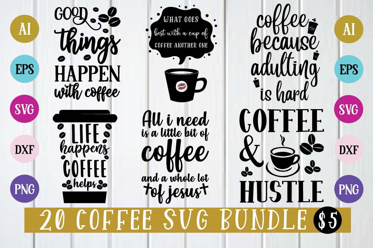 Free Free 190 Coffee Svg Bundle SVG PNG EPS DXF File