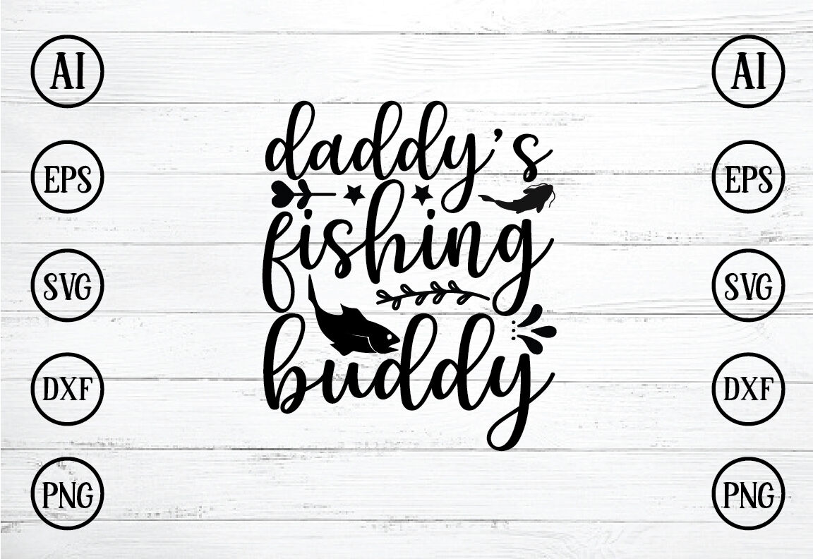 Daddy's Fishing Buddy SVG Instant Download -  Canada