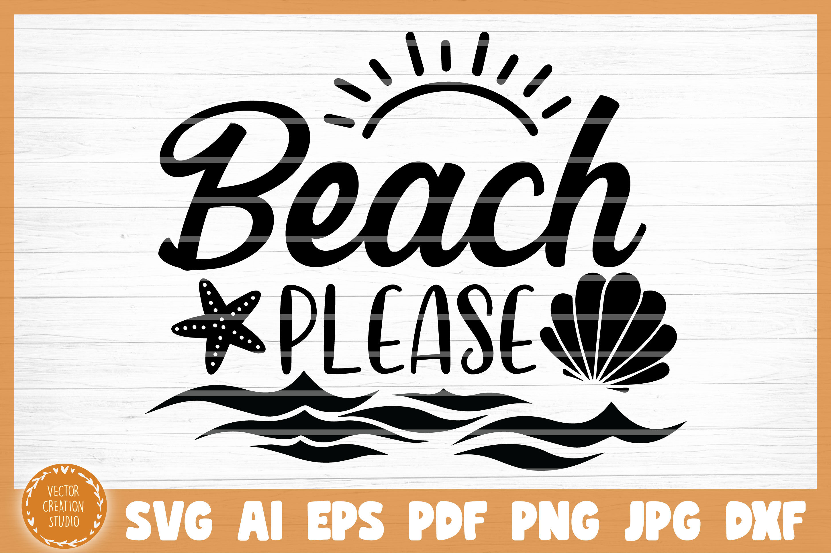 Beach Please Summer SVG Cut File By VectorCreationStudio | TheHungryJPEG