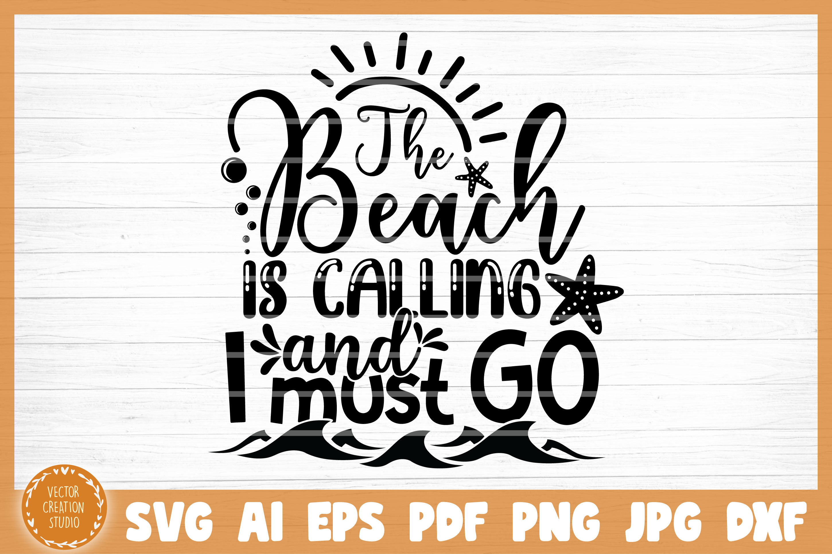 Beach Is Calling And I Must Go Summer SVG Cut File By ...
