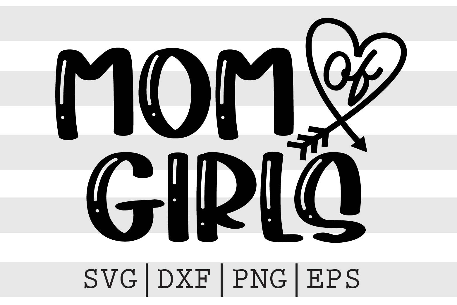 Mom of girls SVG By spoonyprint | TheHungryJPEG
