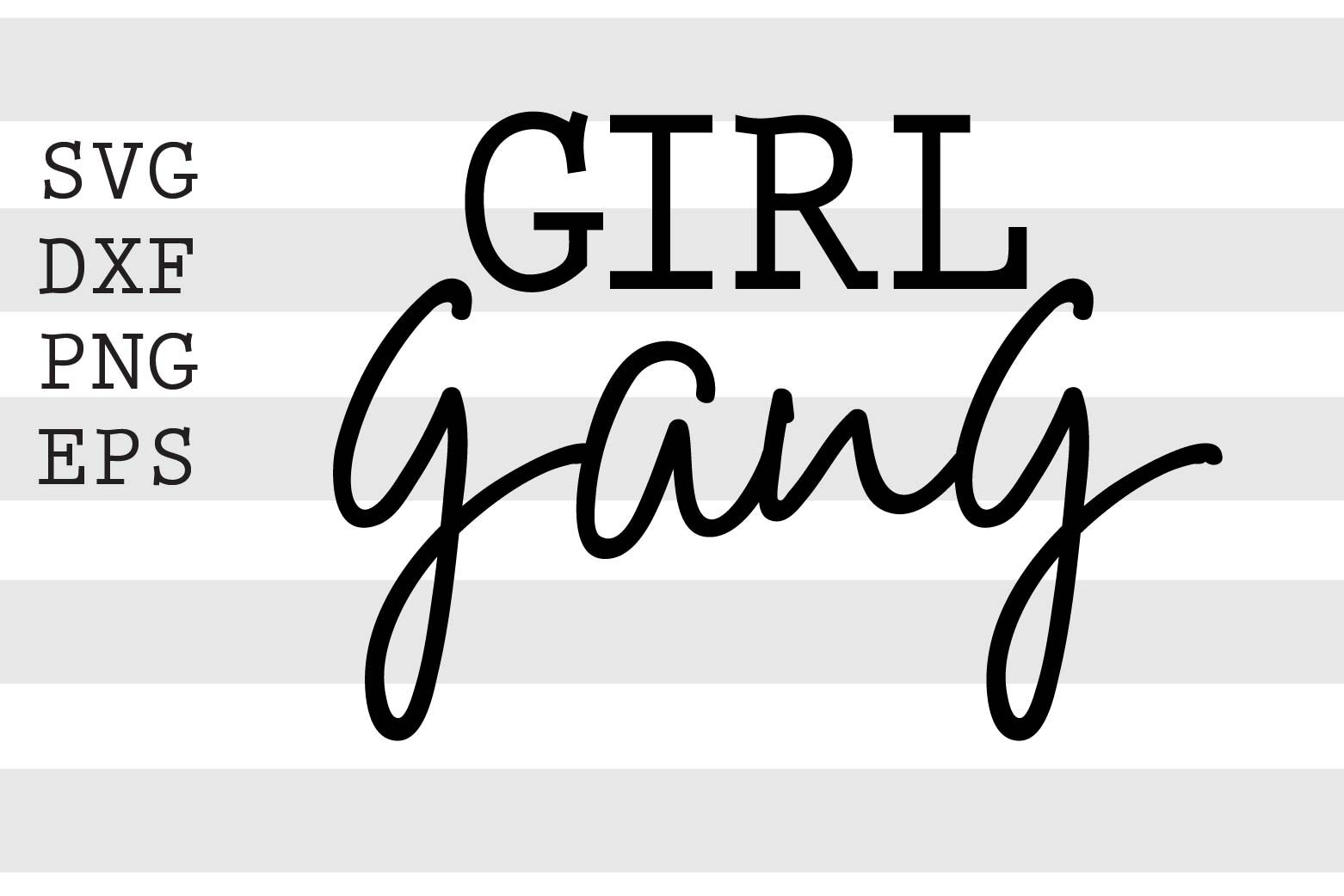 Download Girl Gang I Run A Girl Gang Svg By Spoonyprint Thehungryjpeg Com