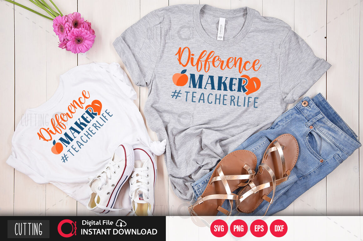 Download Difference Maker Teacherlife Svg By Designavo Thehungryjpeg Com