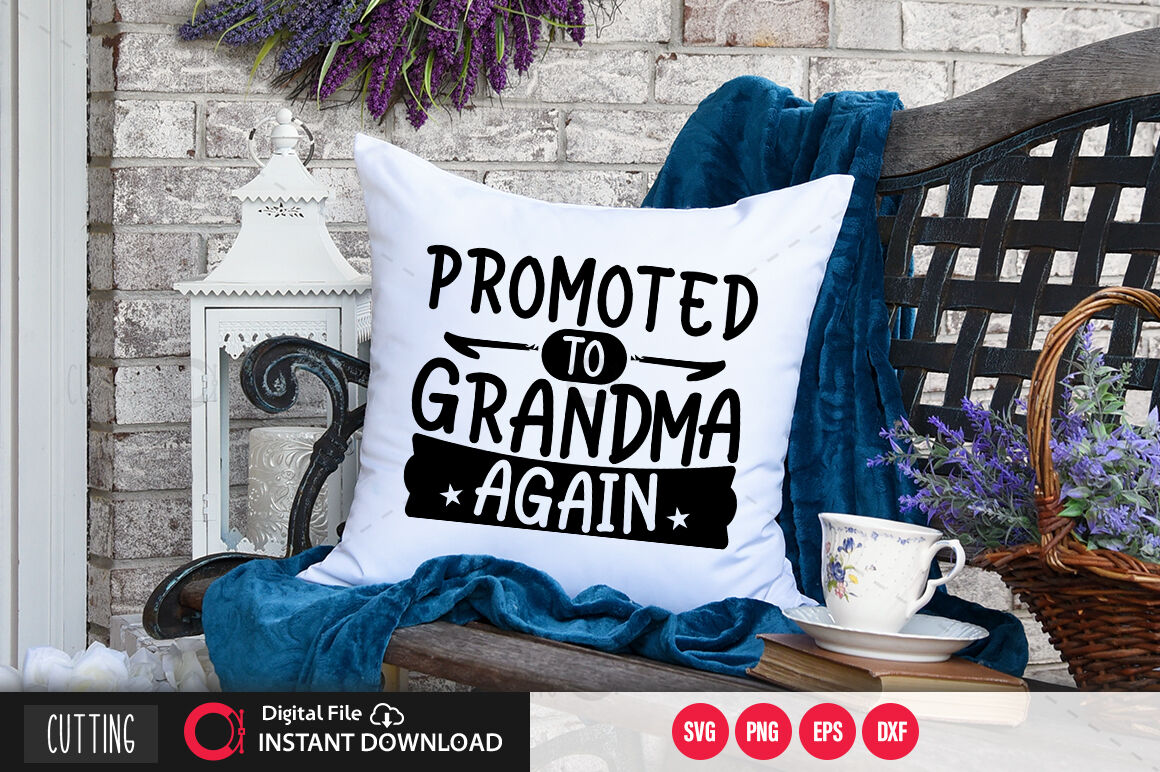 Download Promoted To Grandma Again 2 Svg By Designavo Thehungryjpeg Com