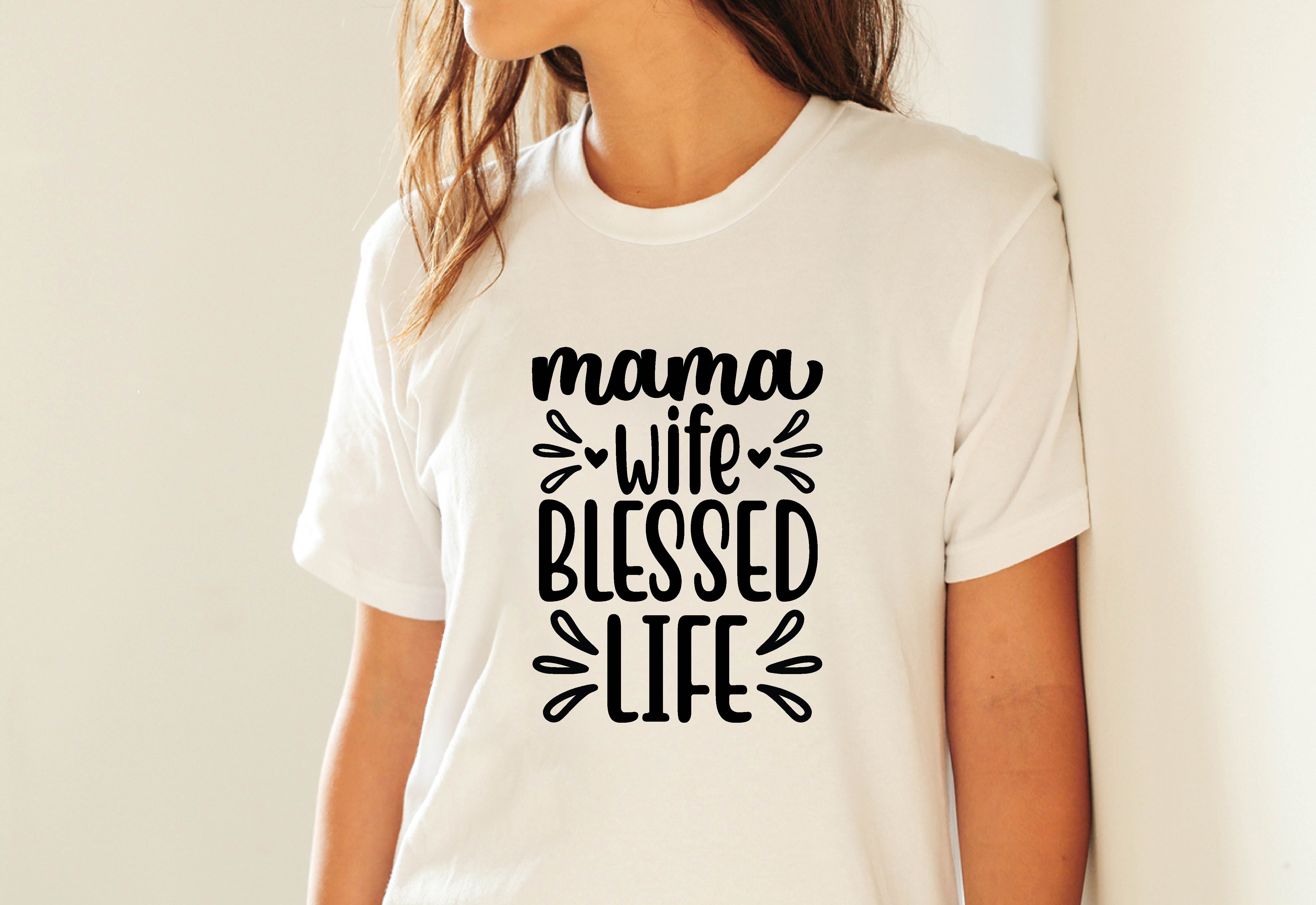 Free Free Mama Wife Blessed Life Svg Free 762 SVG PNG EPS DXF File