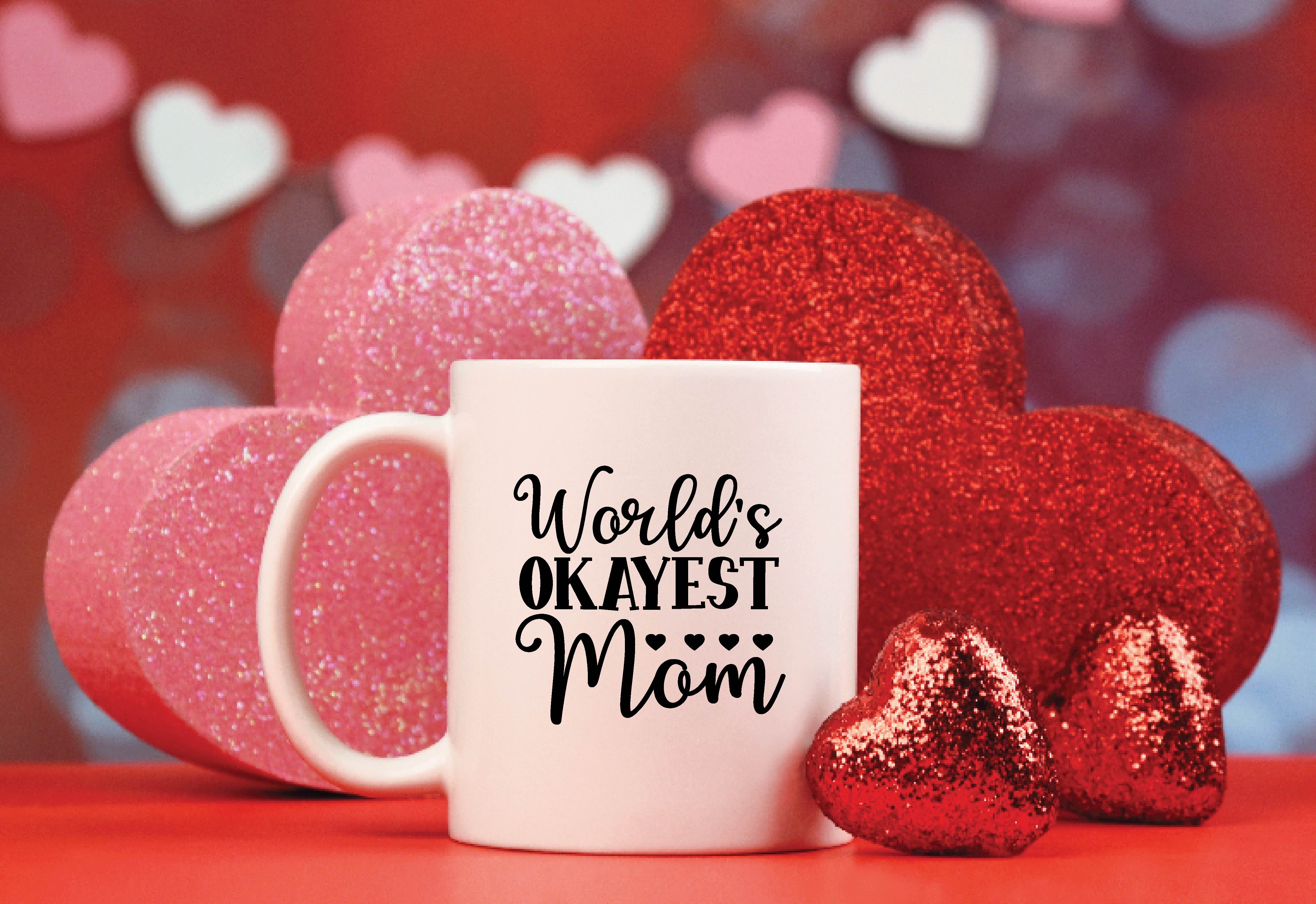 Download World S Okayest Mom Svg Crafts By Bdb Graphics Thehungryjpeg Com