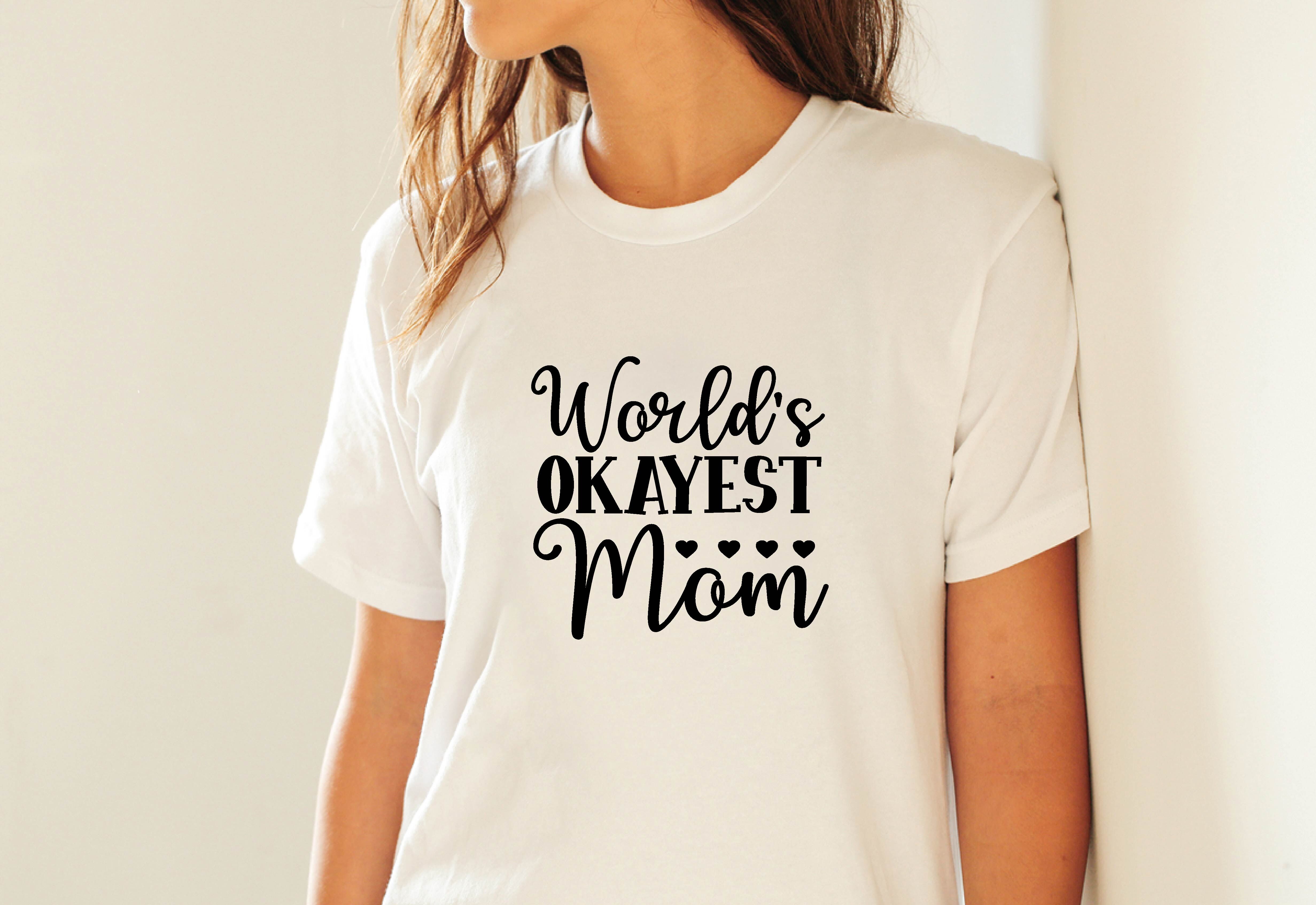 Download World S Okayest Mom Svg Crafts By Bdb Graphics Thehungryjpeg Com