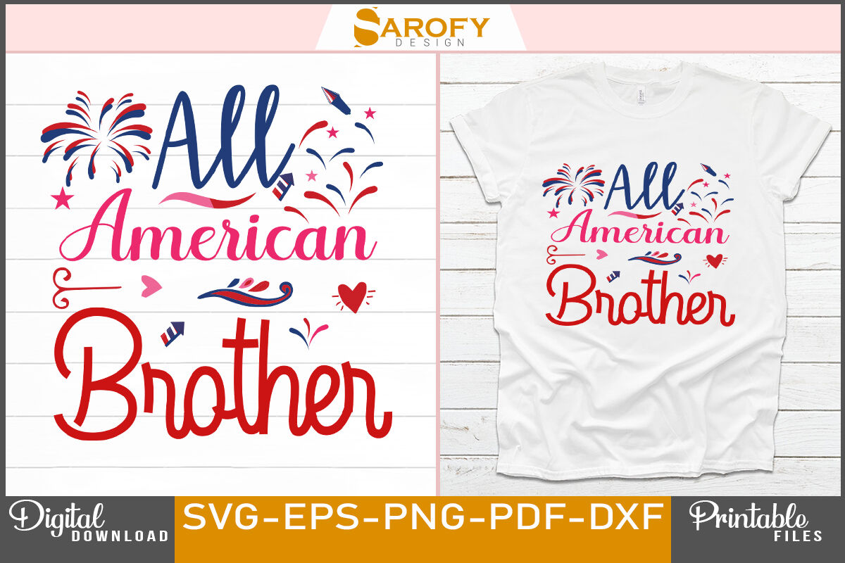 Download All American Brother 4th July T Shirt Design For Independence Day Of By Sarofydesign Thehungryjpeg Com