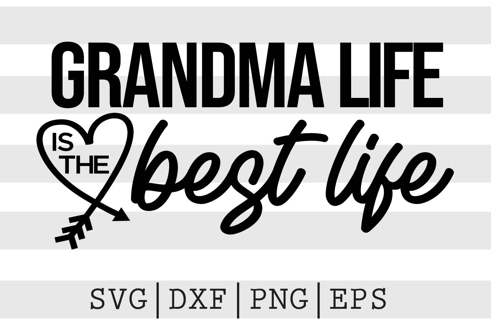 Download Grandma Life Is The Best Life Svg By Spoonyprint Thehungryjpeg Com
