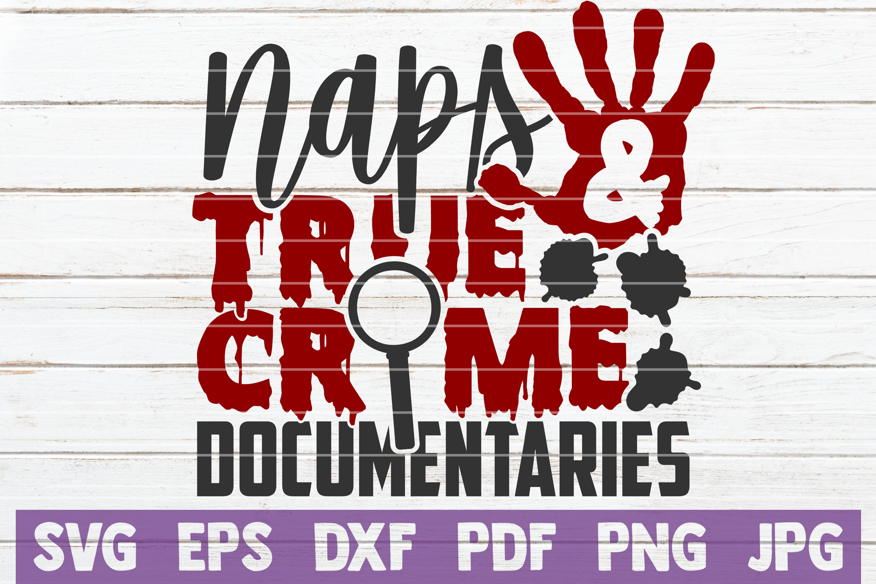 Download Naps And True Crime Documentaries Svg Cut File By Mintymarshmallows Thehungryjpeg Com
