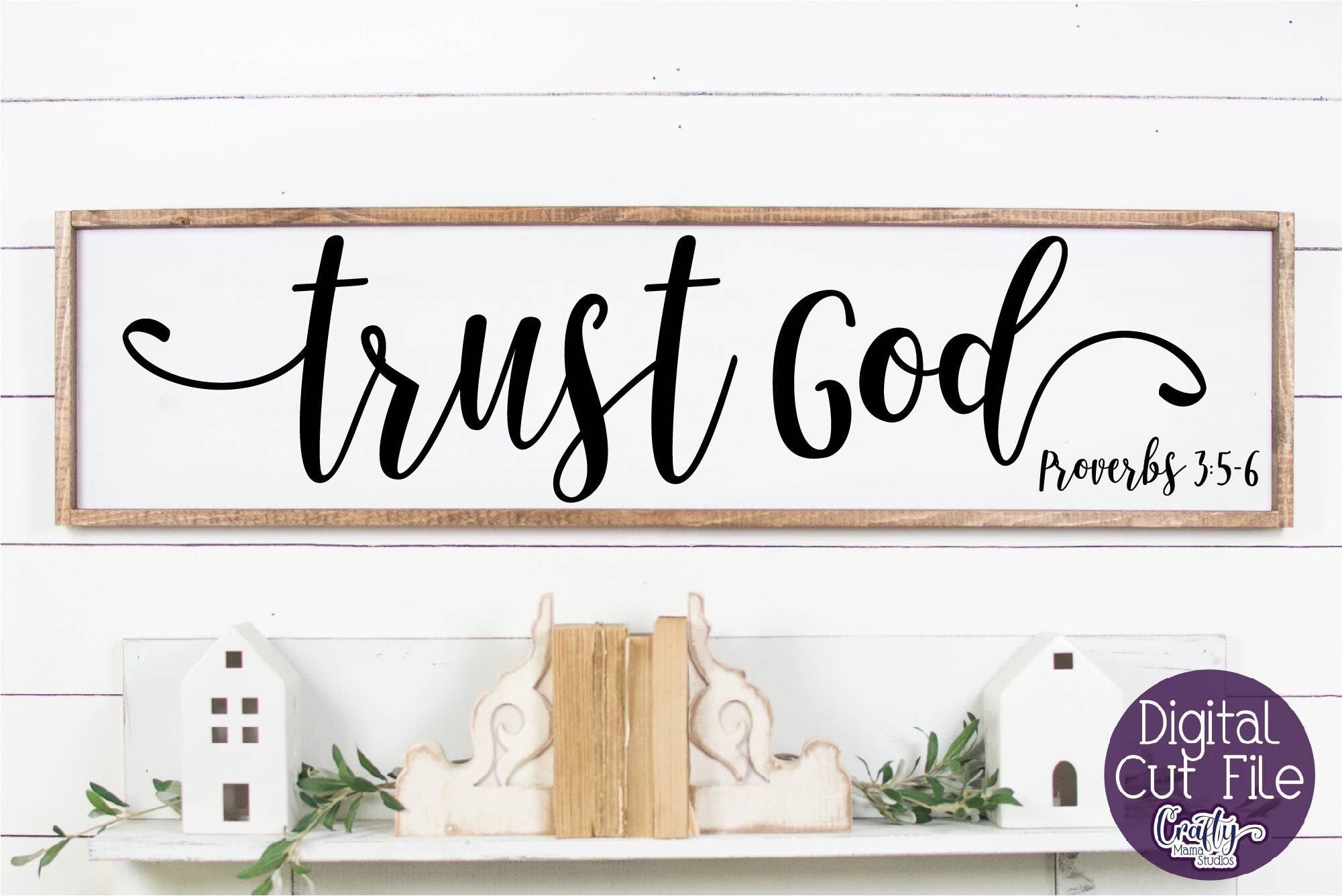 Trust God Svg, Farmhouse Svg, Christian Home Svg, Proverbs 3 By Crafty ...