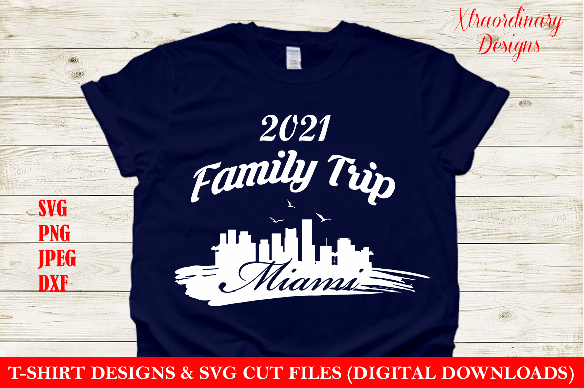 Download 2021 Miami Beach Family Vacation Svg Family Trip Svg Family Squad By Xtraordinary Designs1 Thehungryjpeg Com