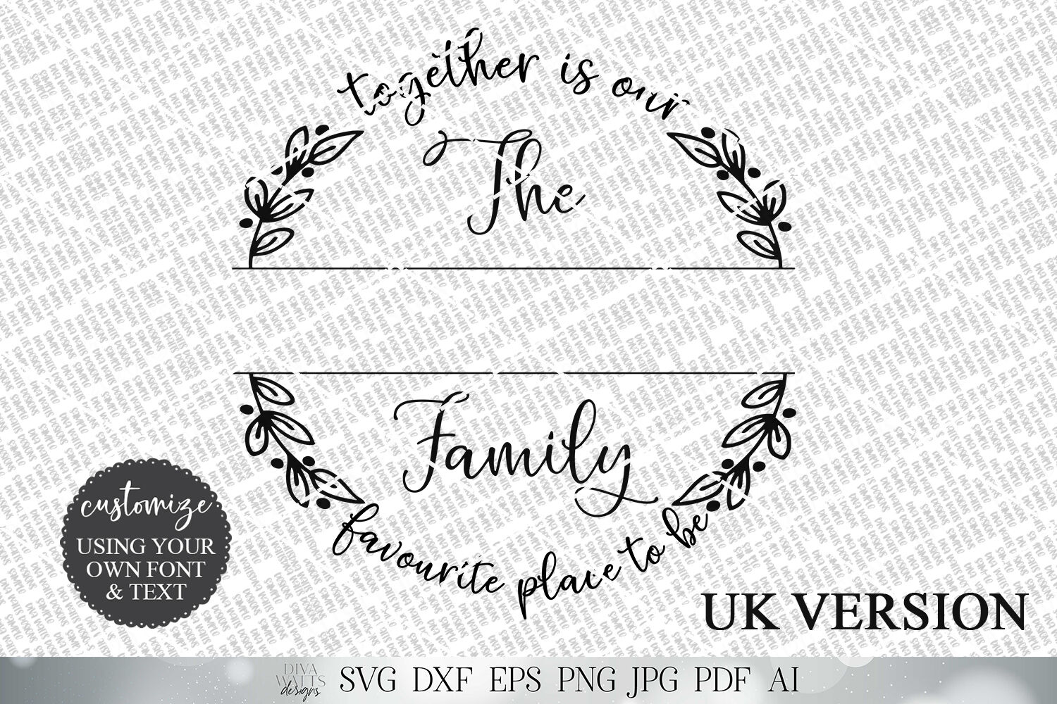 Download Together Is Our Favourite Place To Be Svg Uk Version Dxf And More By Diva Watts Designs Thehungryjpeg Com