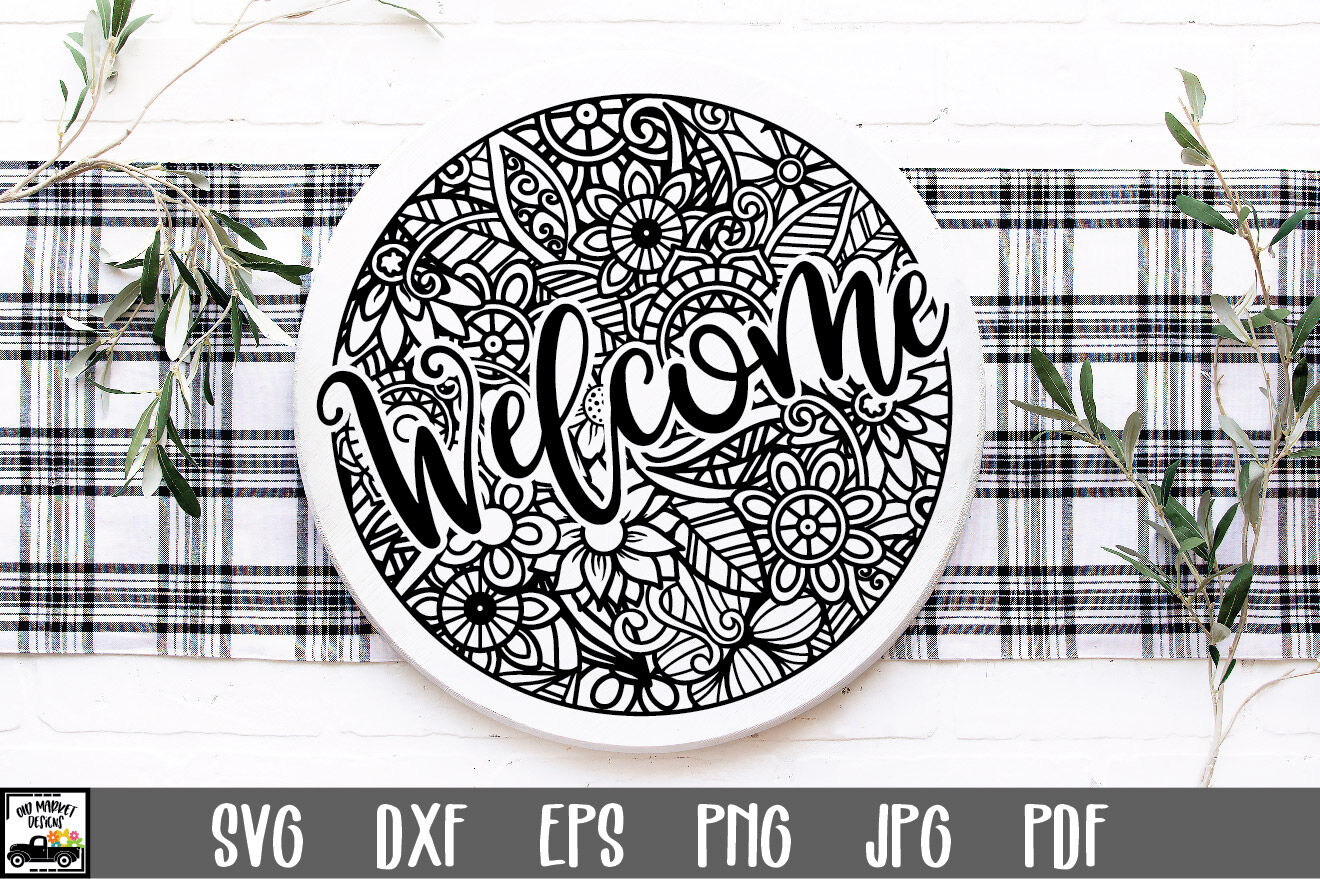 Download Welcome Svg File Round Sign Svg Mandala Welcome Sign By Shannon Keyser Thehungryjpeg Com