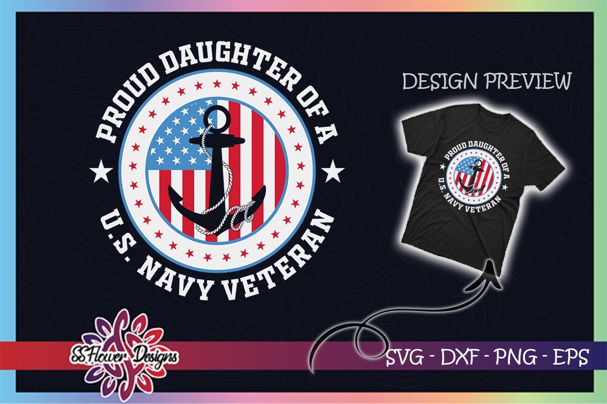 Download Proud Daughter Of A Navy Veteran Usa Svg By Ssflowerstore Thehungryjpeg Com
