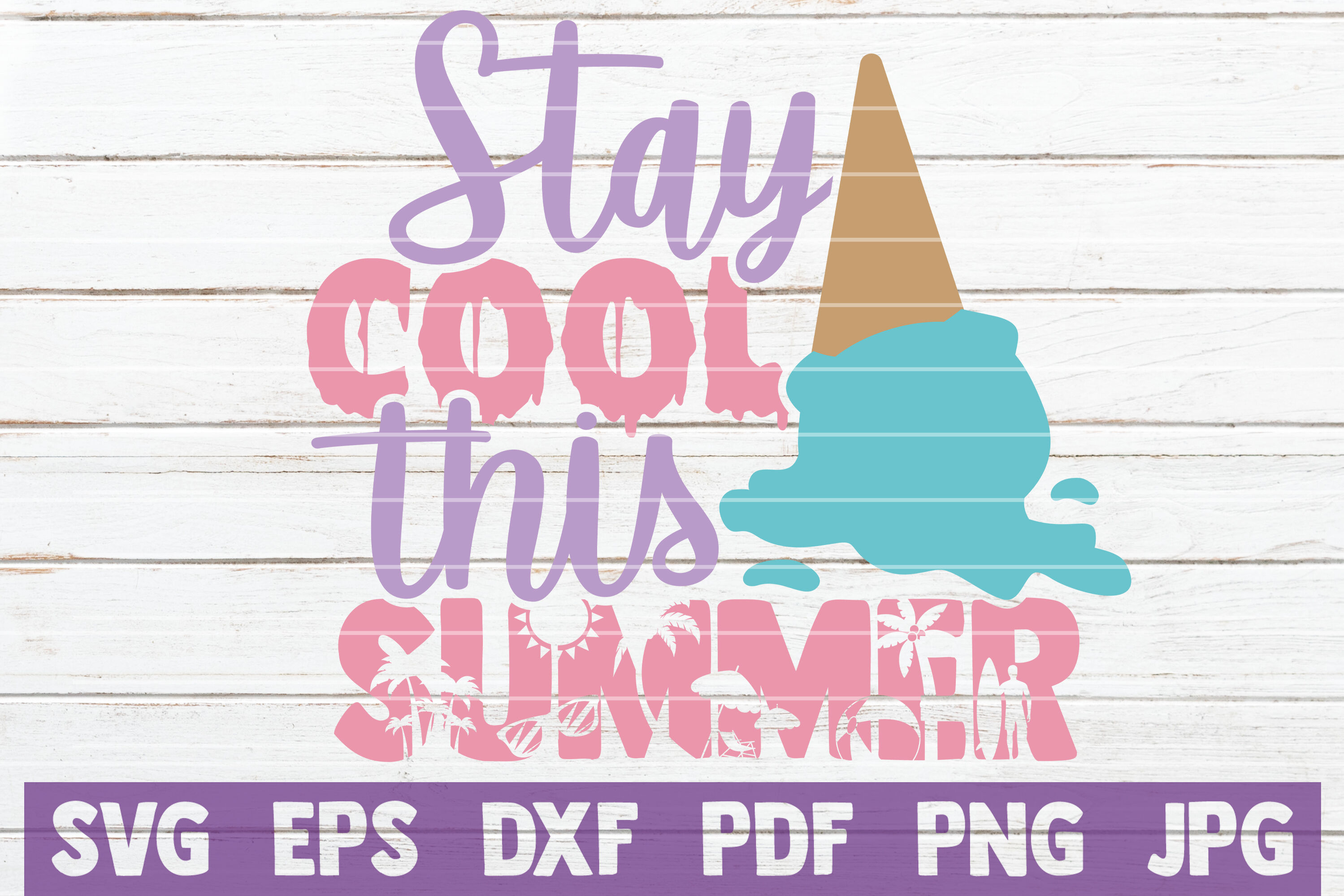 Download Stay Cool This Summer Svg Cut File By Mintymarshmallows Thehungryjpeg Com