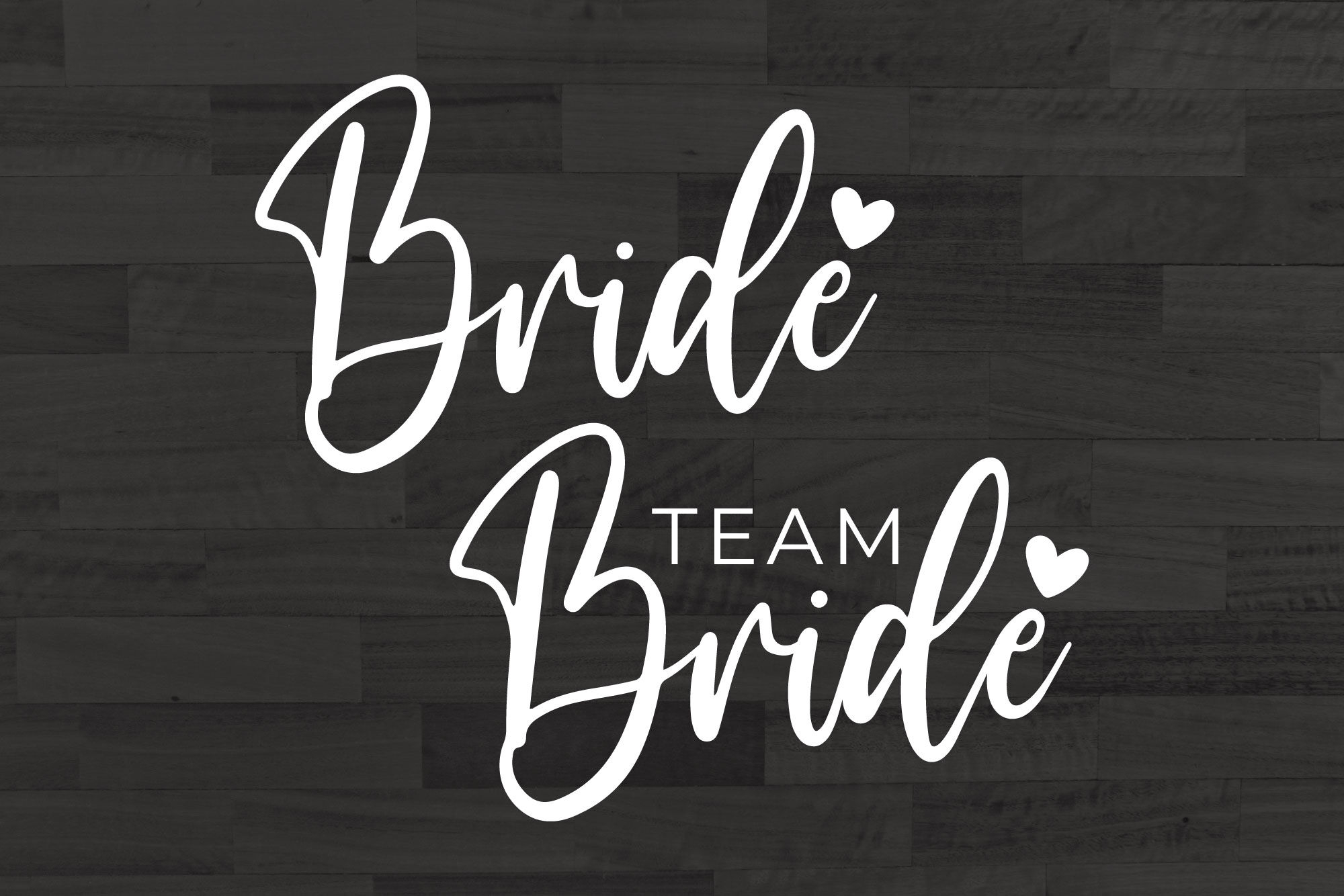 Bride & Team Bride Quote Graphics Grafica di Running With Foxes