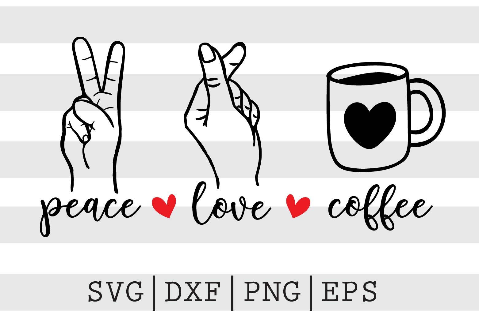 Peace Love Coffee SVG By spoonyprint | TheHungryJPEG.com