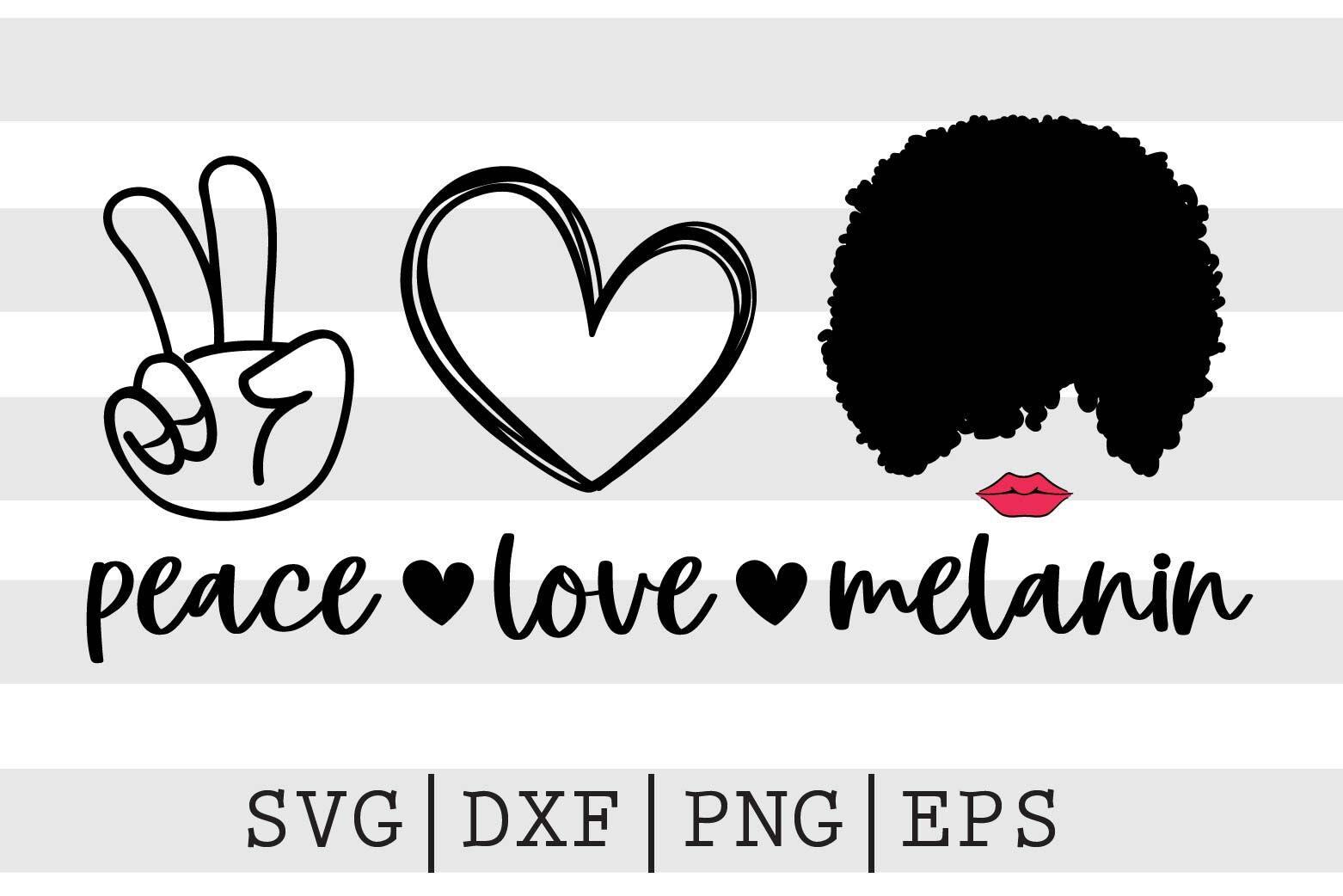 Download Peace Love Melanin Svg By Spoonyprint Thehungryjpeg Com