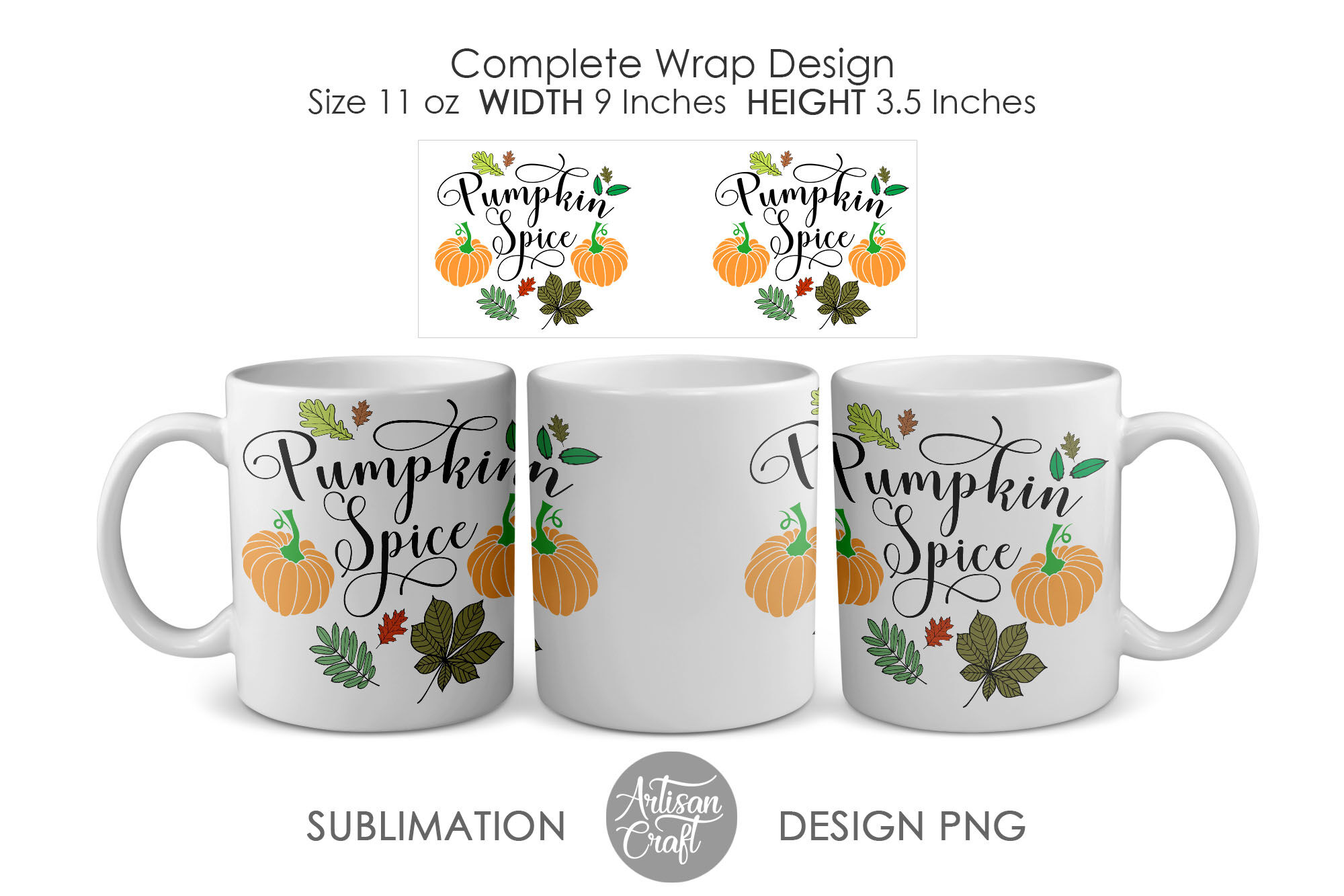 Download 11 Oz Mug Sublimation Design Pumpkin Spice And Everything Nice By Artisan Craft Svg Thehungryjpeg Com