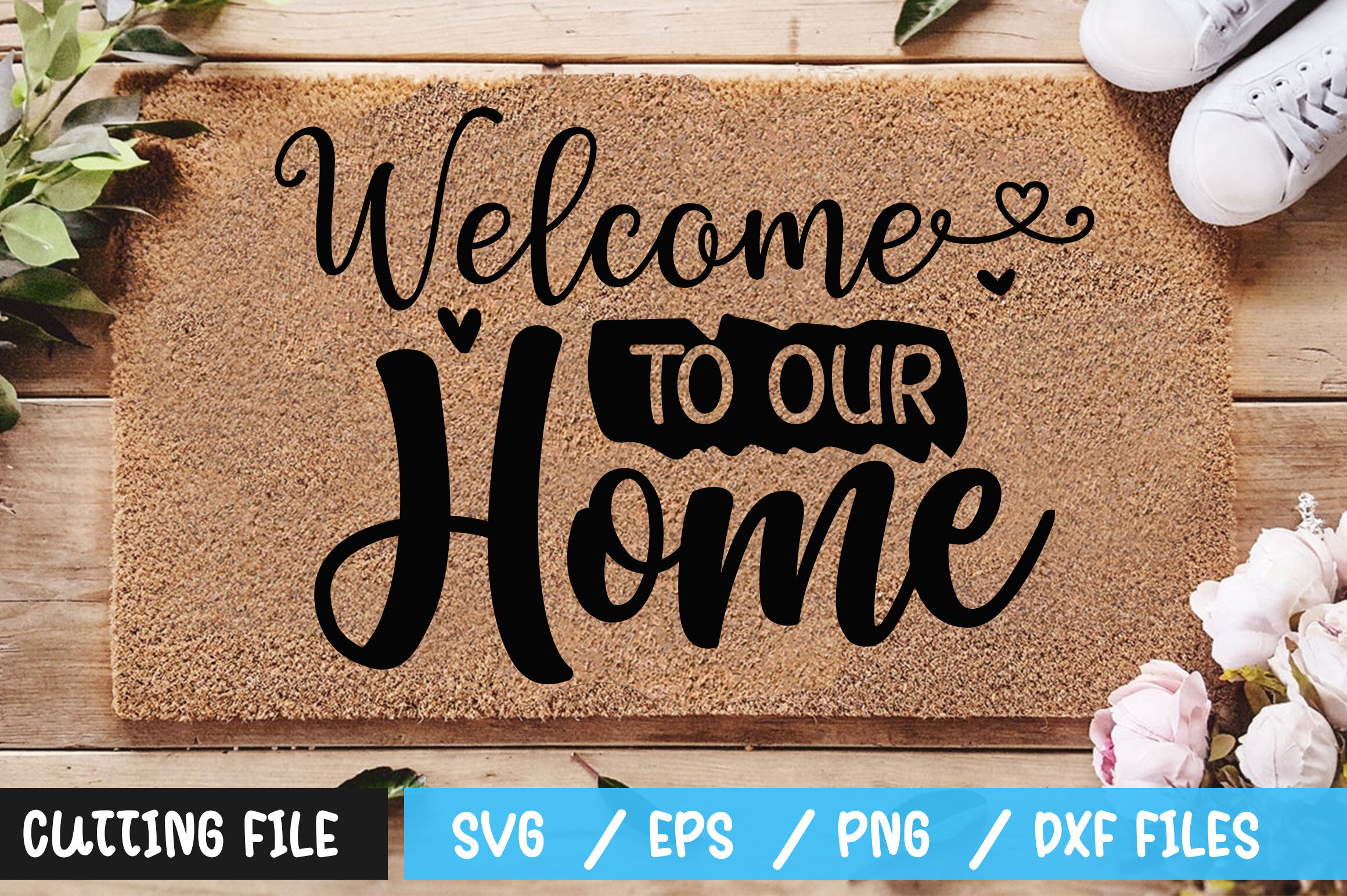 Welcome To Our Home Svg By Designavo Thehungryjpeg Com