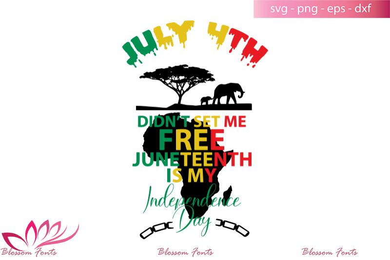 Download July 4th Didn T Set Me Free Svg Juneteenth Svg Juneteenth Shirt By Blossomfonts Thehungryjpeg Com