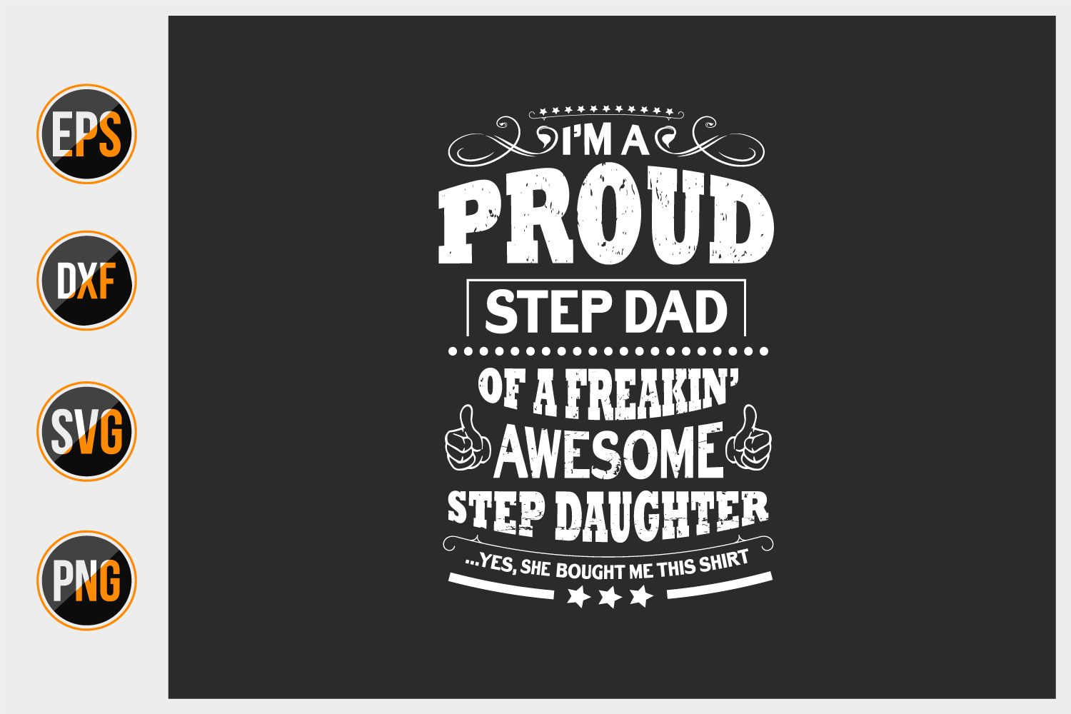 Im A Proud Step Dad Awesome Step Daughter By Uniquesvg99 Thehungryjpeg