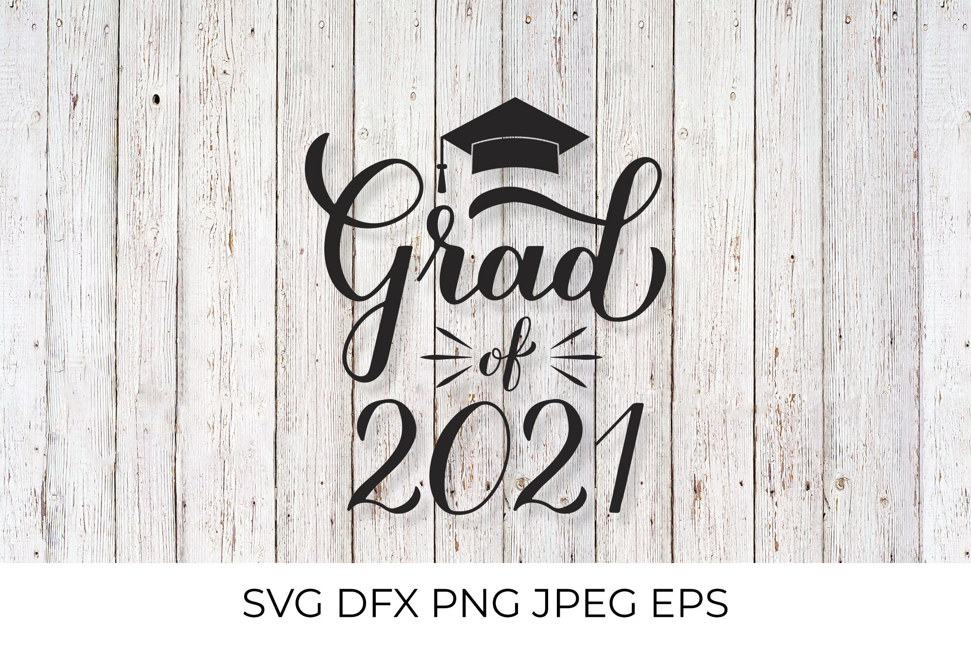 Download Grad Of 2021 Lettering With Graduation Cap Svg Jpeg Png Vector By Labelezoka Thehungryjpeg Com