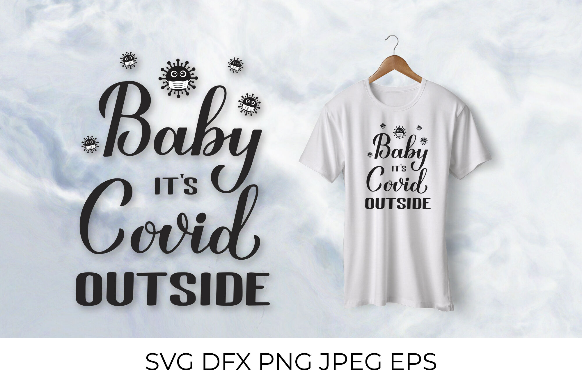 Free Free 343 Baby It&#039;s Covid Outside Free Svg SVG PNG EPS DXF File