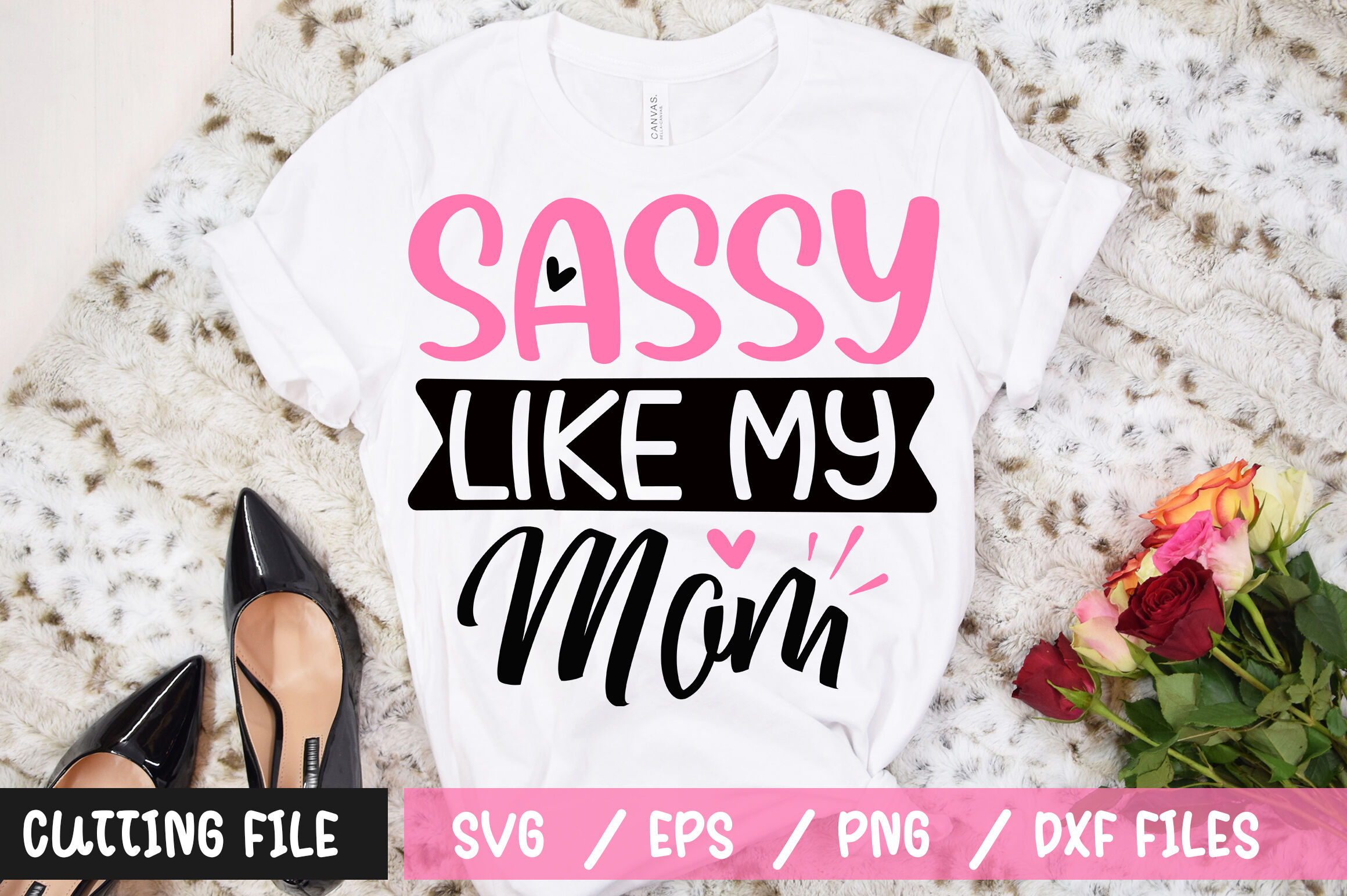 Sassy Like My Mom Svg By Designavo Thehungryjpeg