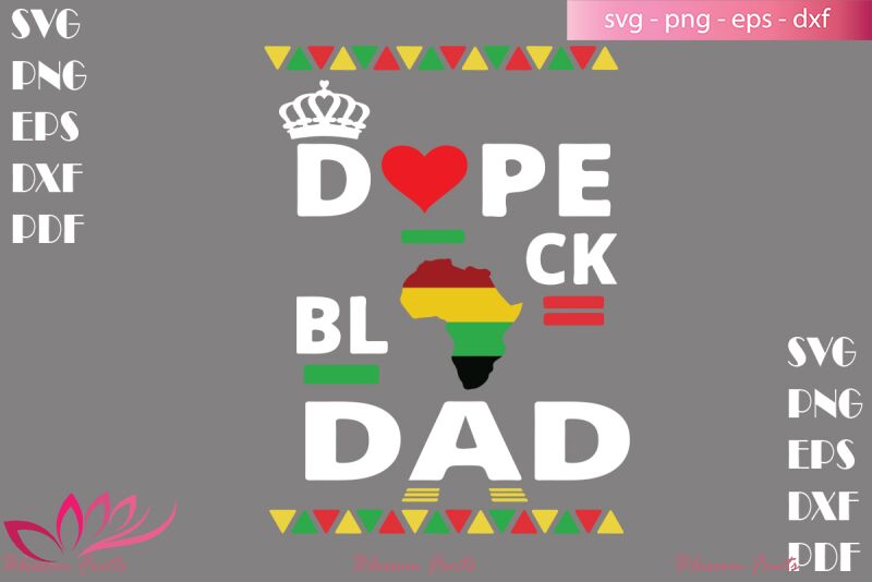Download Dope Black Dad Svg Black Month Svg Black Dad Svg Dad Shirt By Blossomfonts Thehungryjpeg Com