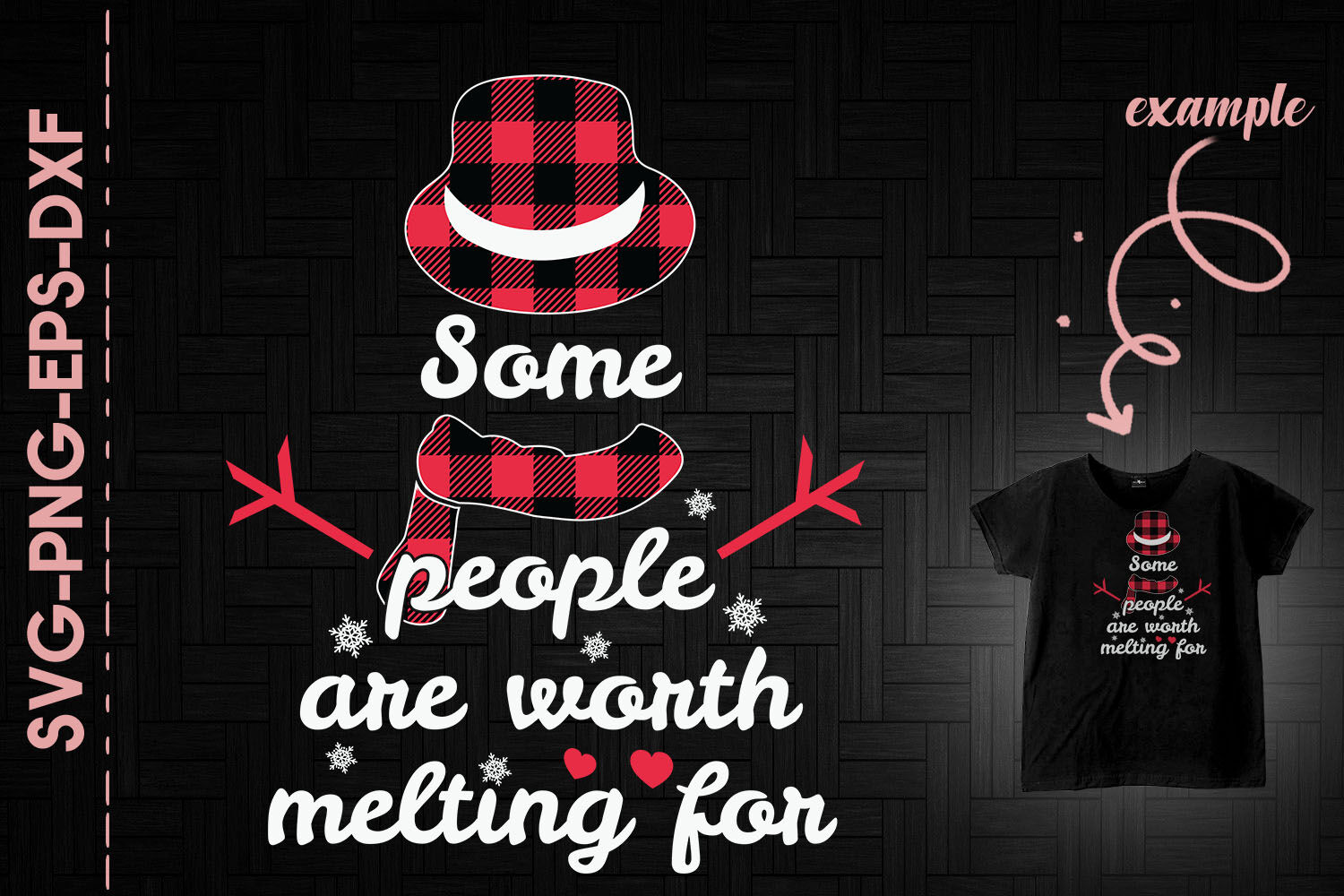 Some People Worth Melting For Snowman By Utenbaw TheHungryJPEG