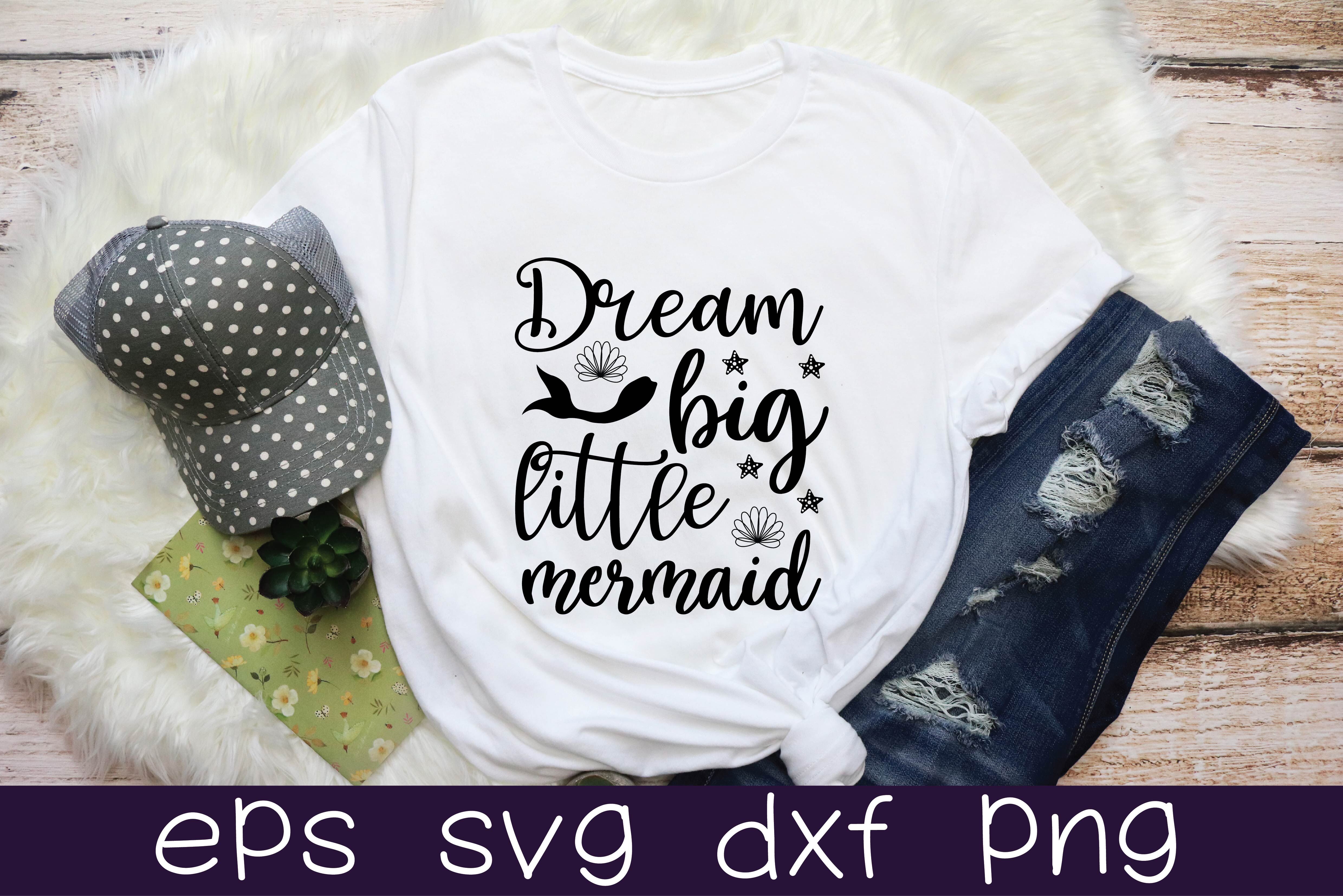 Download Dream Big Little Mermaid Svg Design By Bdb Graphics Thehungryjpeg Com