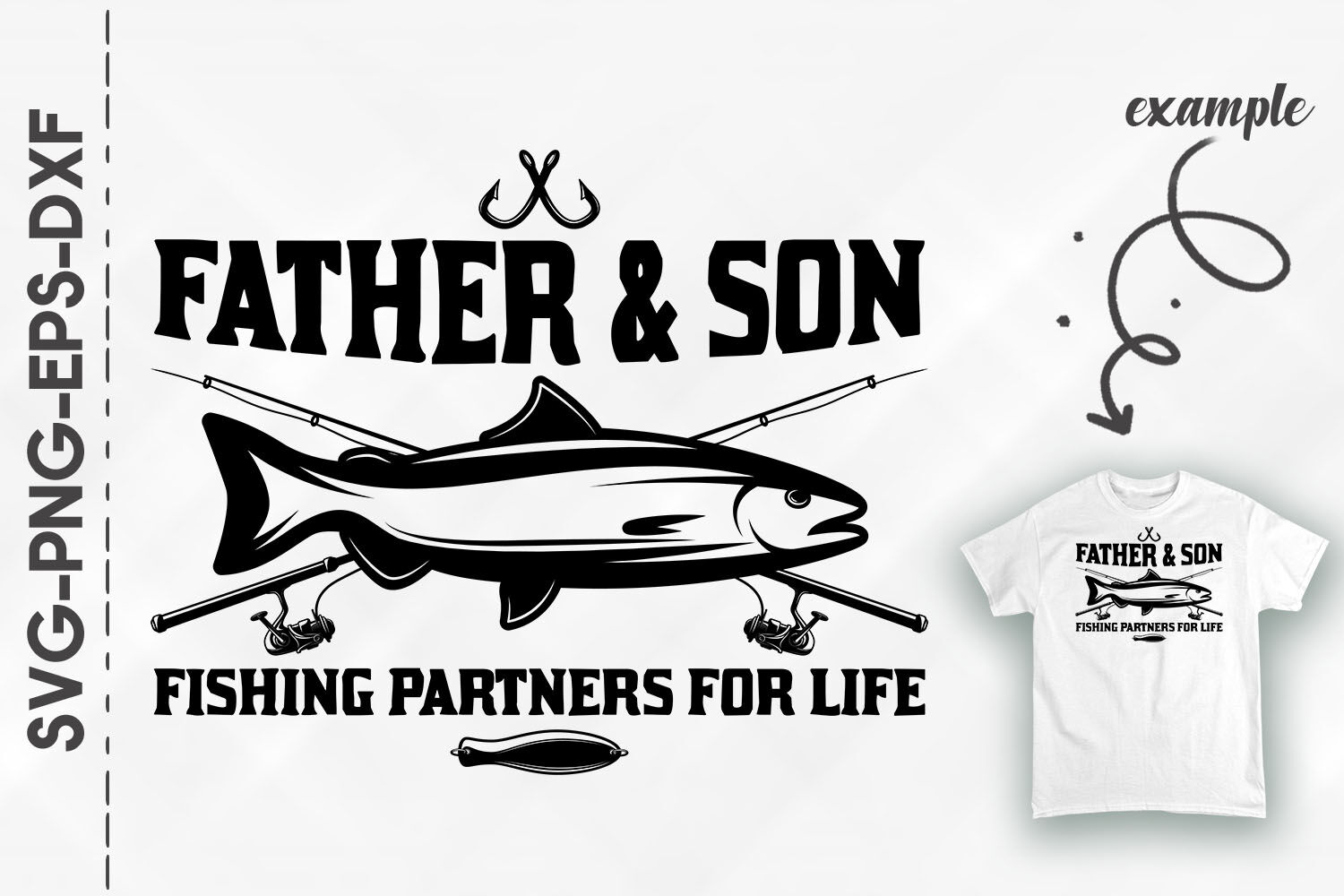 Download Father And Son Fishing Partners For Life By Utenbaw Thehungryjpeg Com