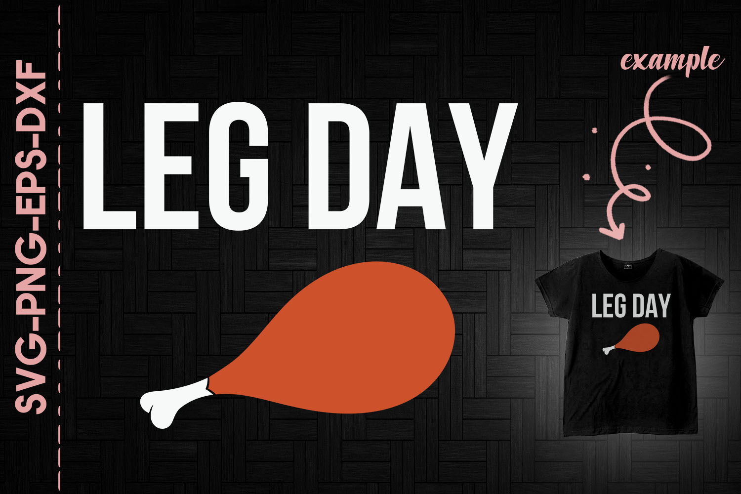 Leg Day Funny Thanksgiving Turkey Leg By Utenbaw | TheHungryJPEG