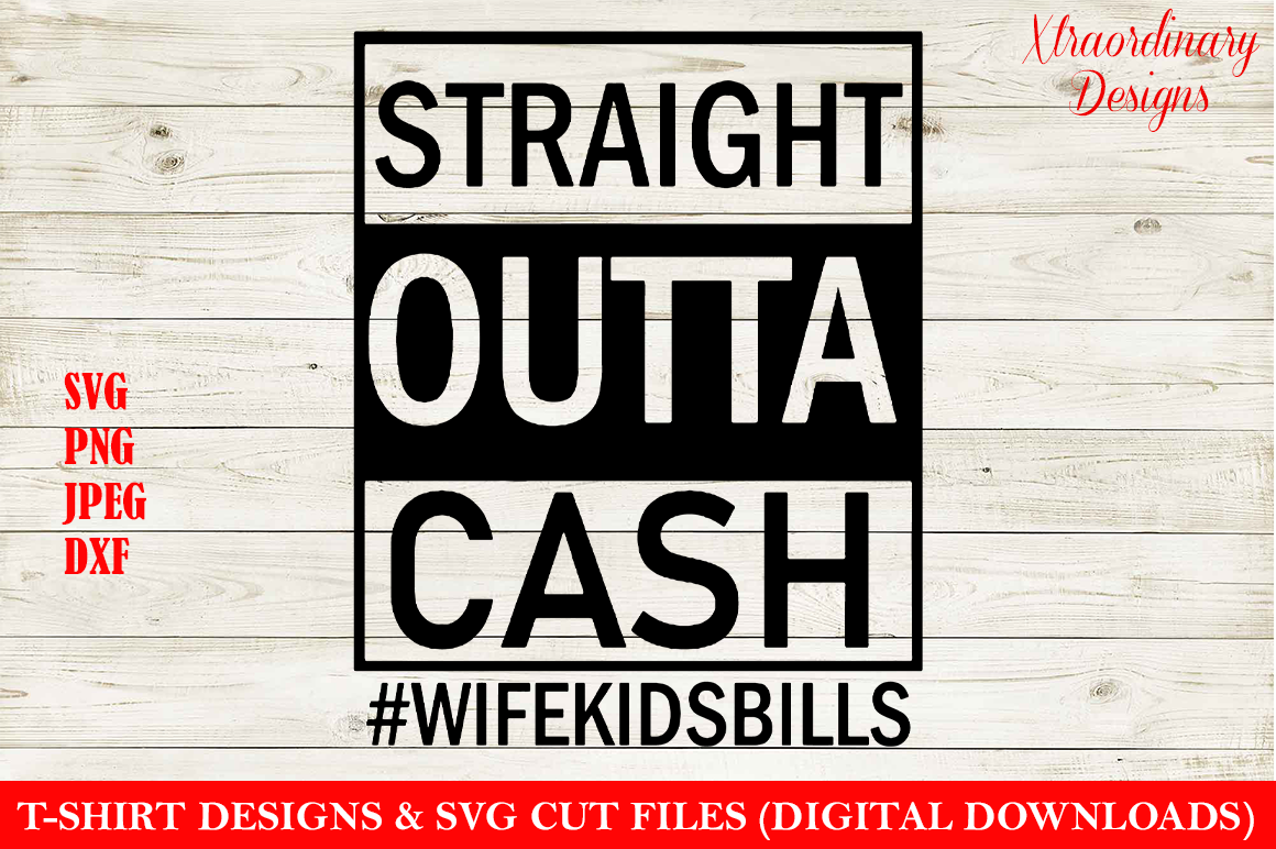 Free Free 328 Straight Outta Money Svg Free SVG PNG EPS DXF File