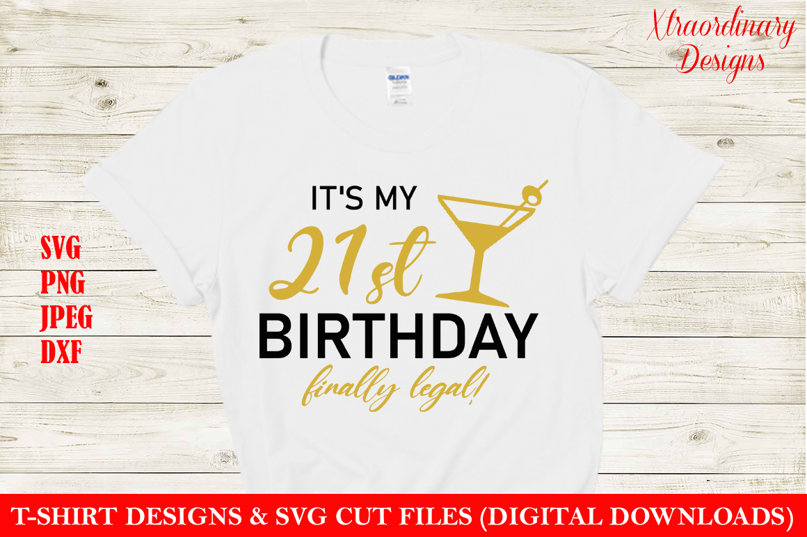 Download 21st Birthday T Shirt Design Svg By Xtraordinary Designs1 Thehungryjpeg Com