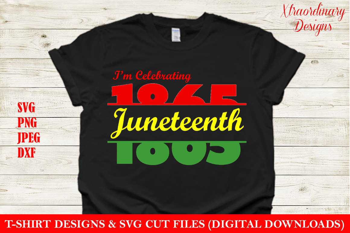 Download Juneteenth Since 1865 T Shirt Design Svg By Xtraordinary Designs1 Thehungryjpeg Com